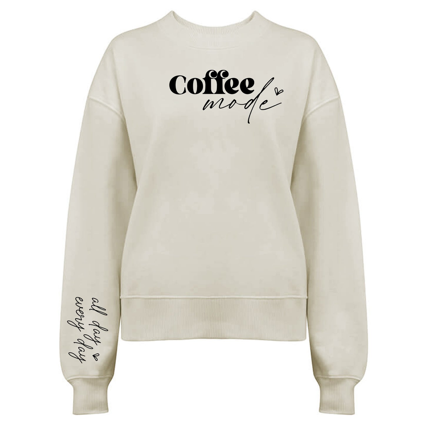 Coffee Mode All Day Every Day - Kaffe Tröja-Lovely Text