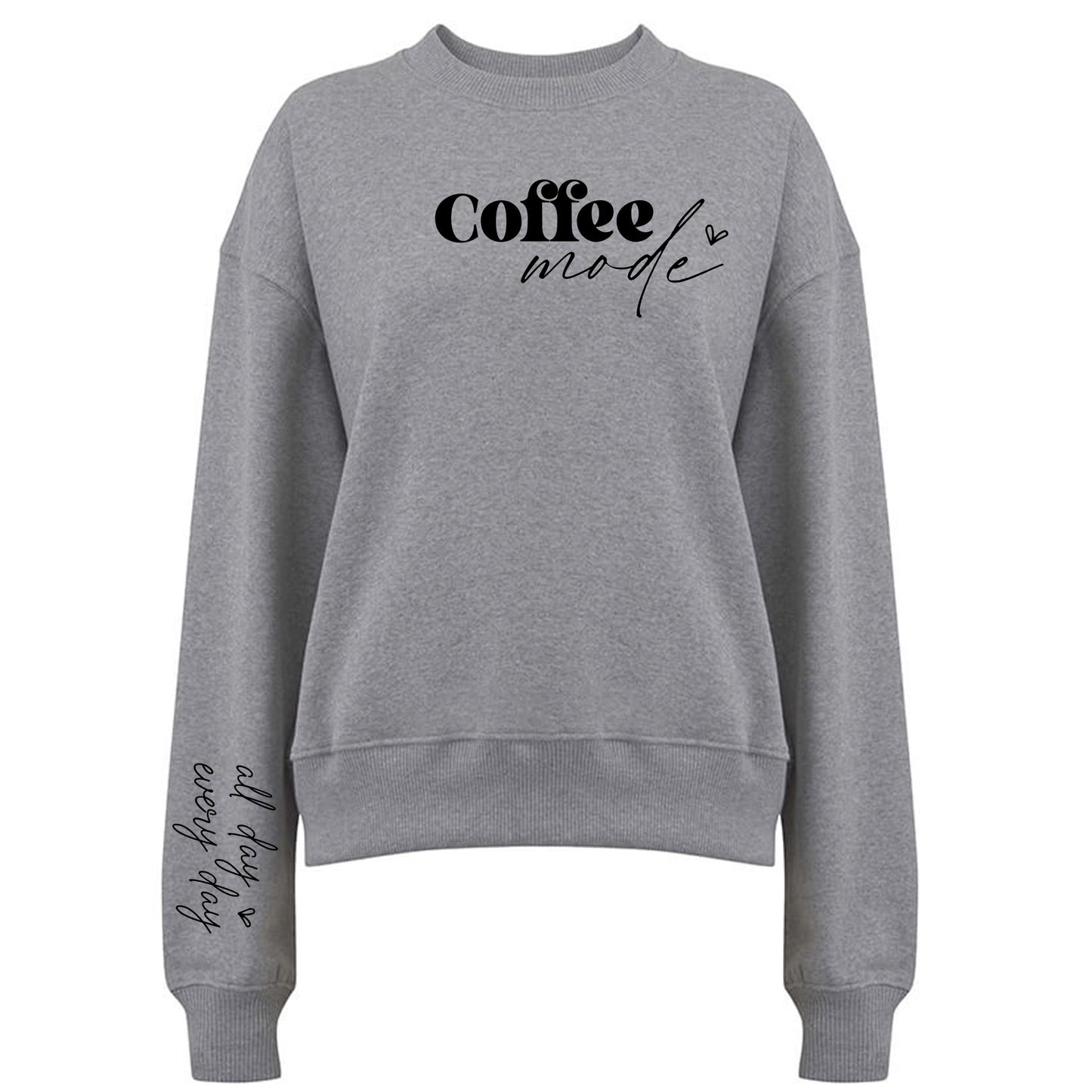 Coffee Mode All Day Every Day - Kaffe Tröja-Lovely Text