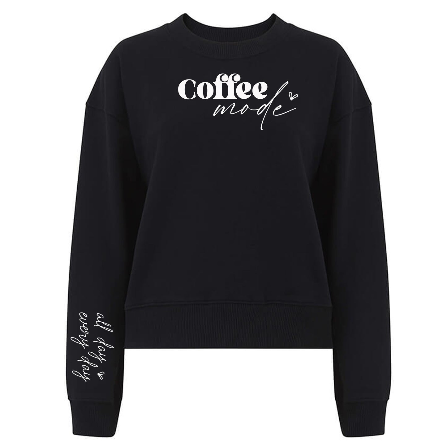Coffee Mode All Day Every Day - Kaffe Tröja-Lovely Text