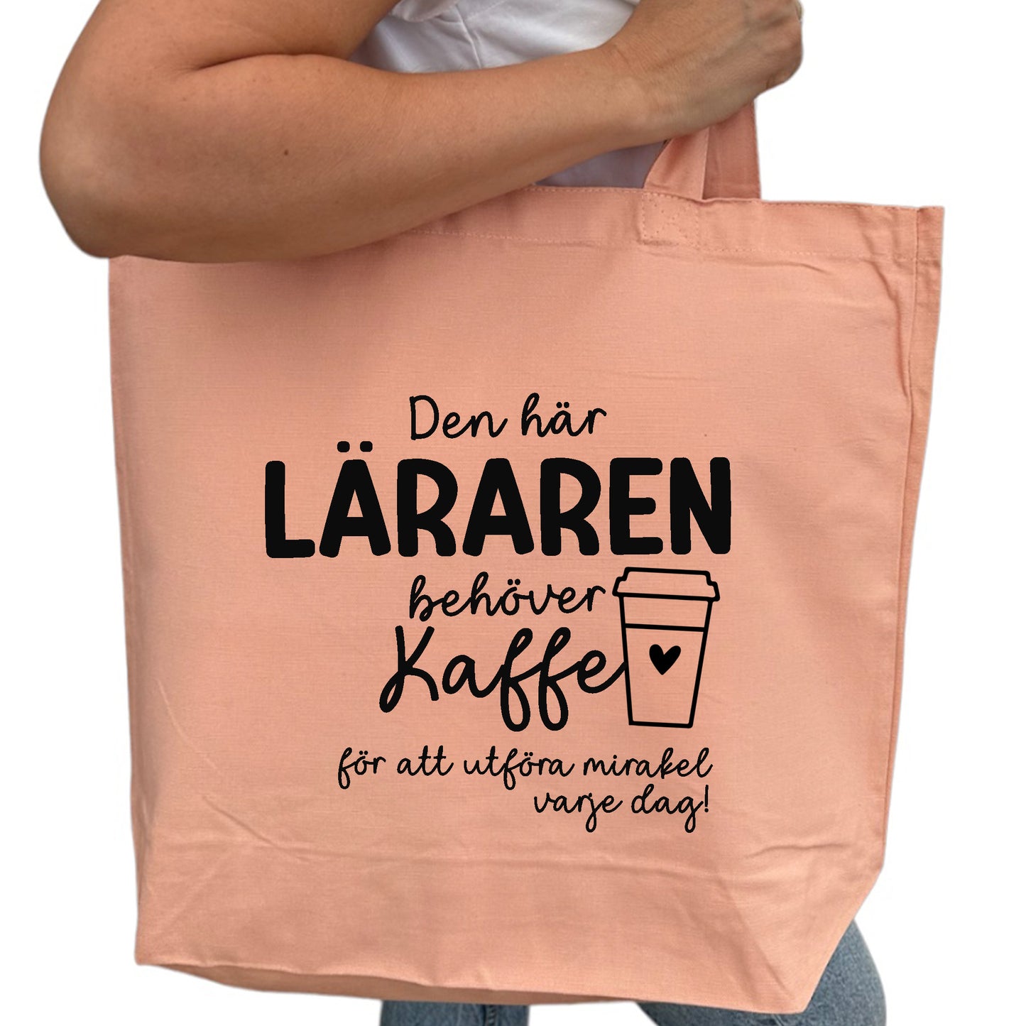 Den här Läraren/Pedagogen behöver Kaffe - Tygpåse Lärare-Lovely Text