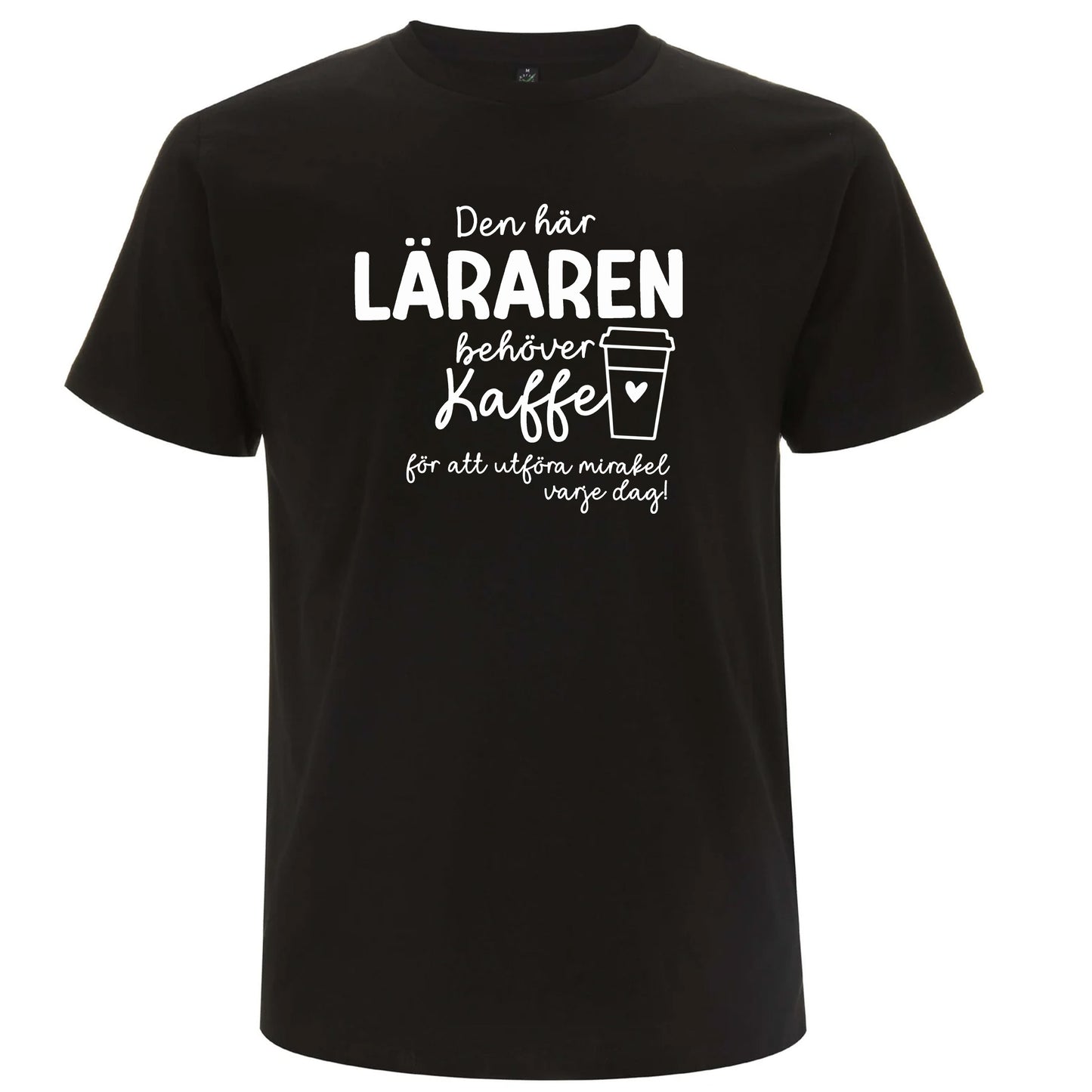 Den här Läraren/Pedagogen behöver Kaffe - T-shirt Lärare-Lovely Text
