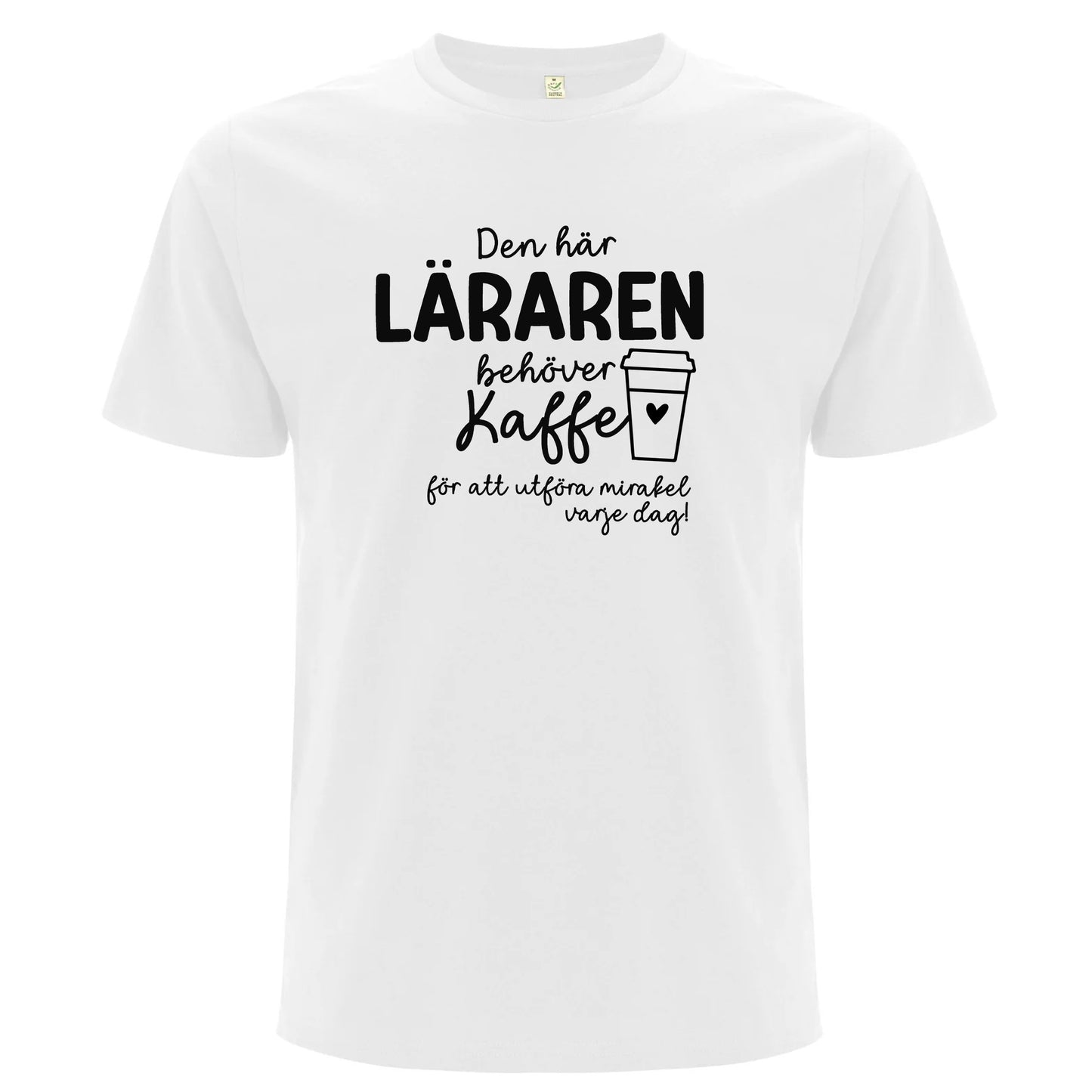 Den här Läraren/Pedagogen behöver Kaffe - T-shirt Lärare-Lovely Text