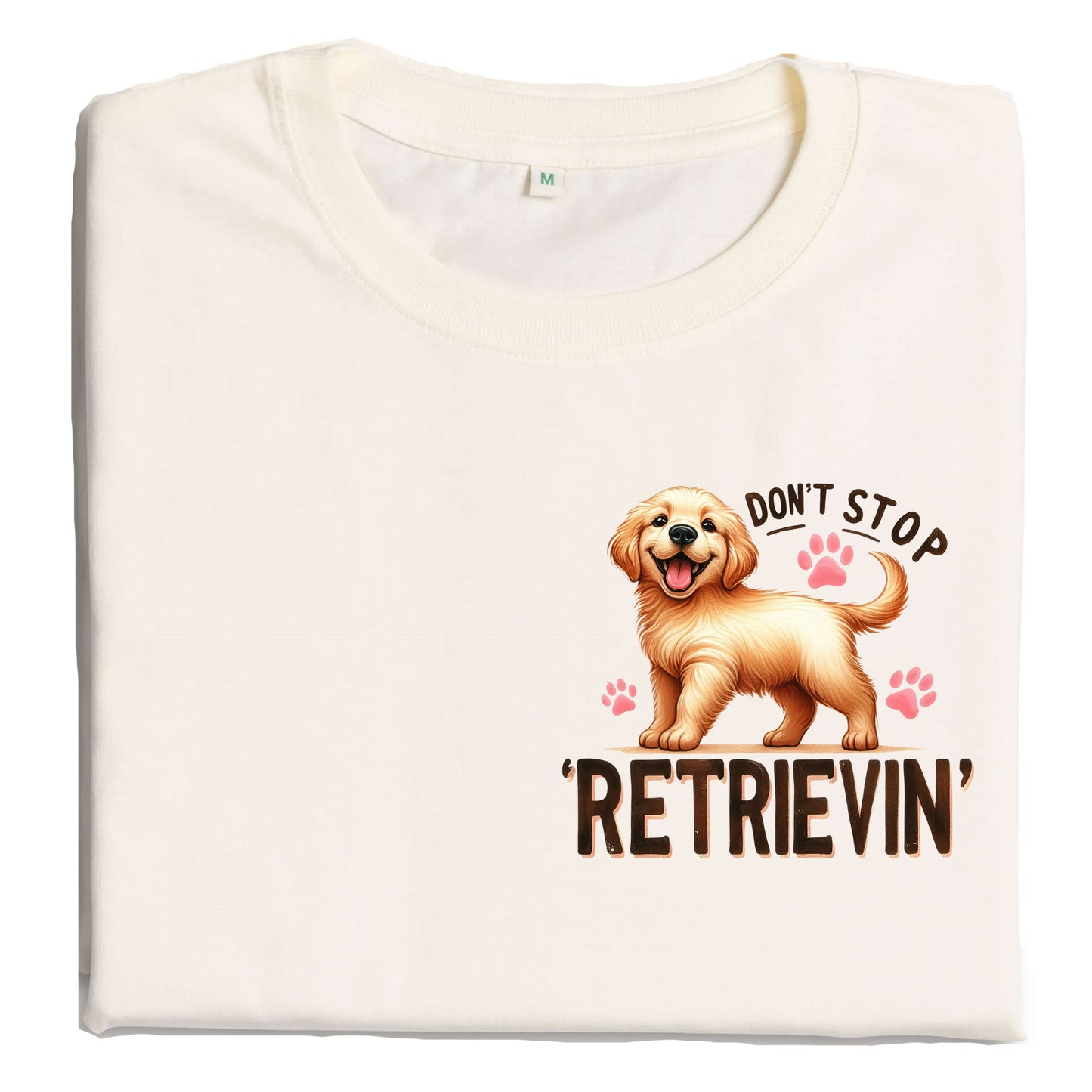 Golden Retriever T-shirt – Don't Stop Retrievin’