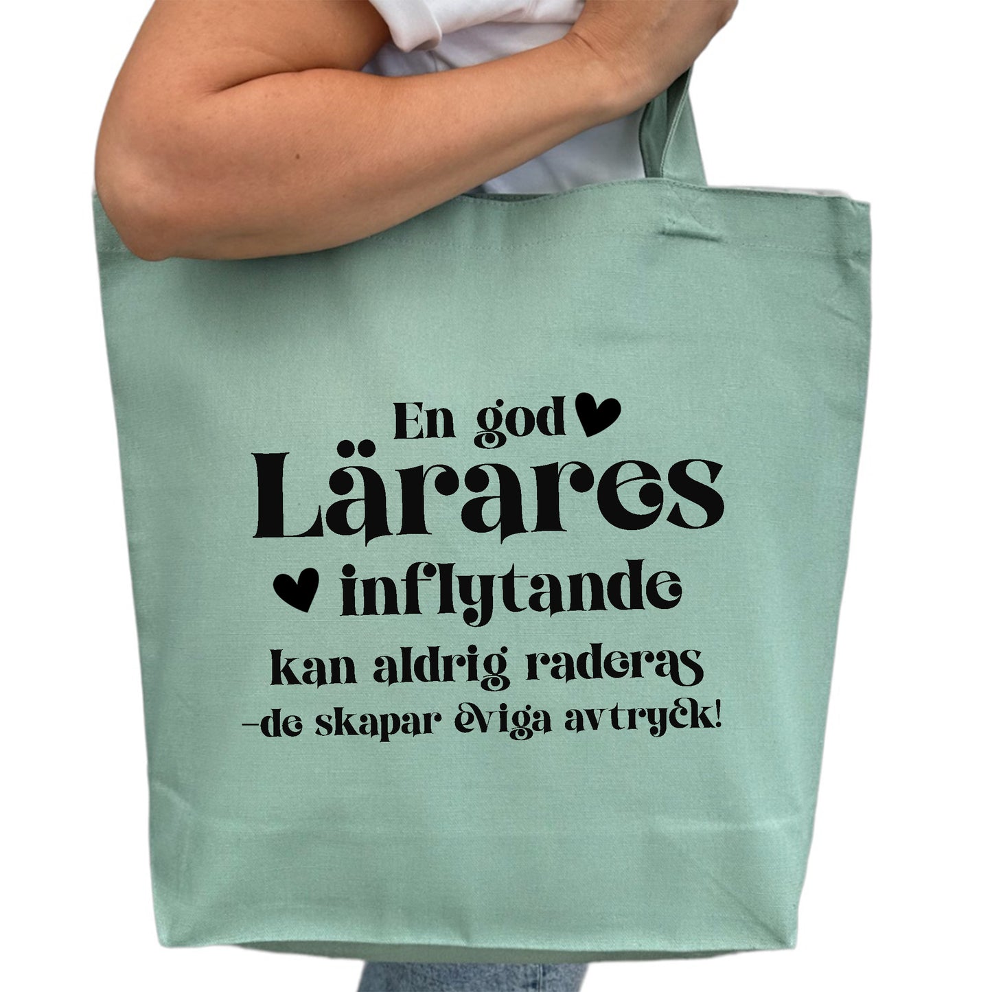 En god Lärares inflytande - Tygpåse Lärare-Lovely Text