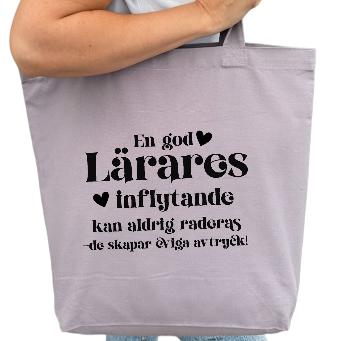 En god Lärares inflytande - Tygpåse Lärare-Lovely Text