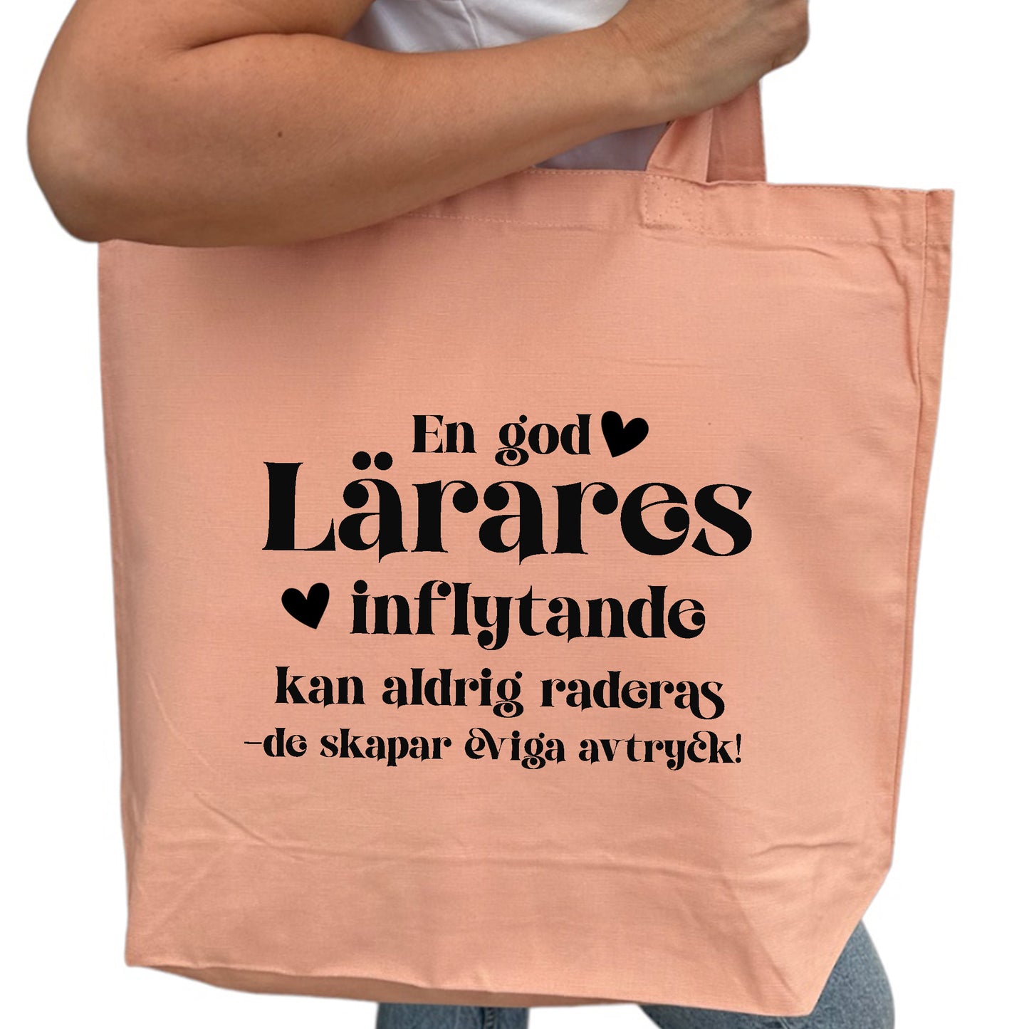 En god Lärares inflytande - Tygpåse Lärare-Lovely Text