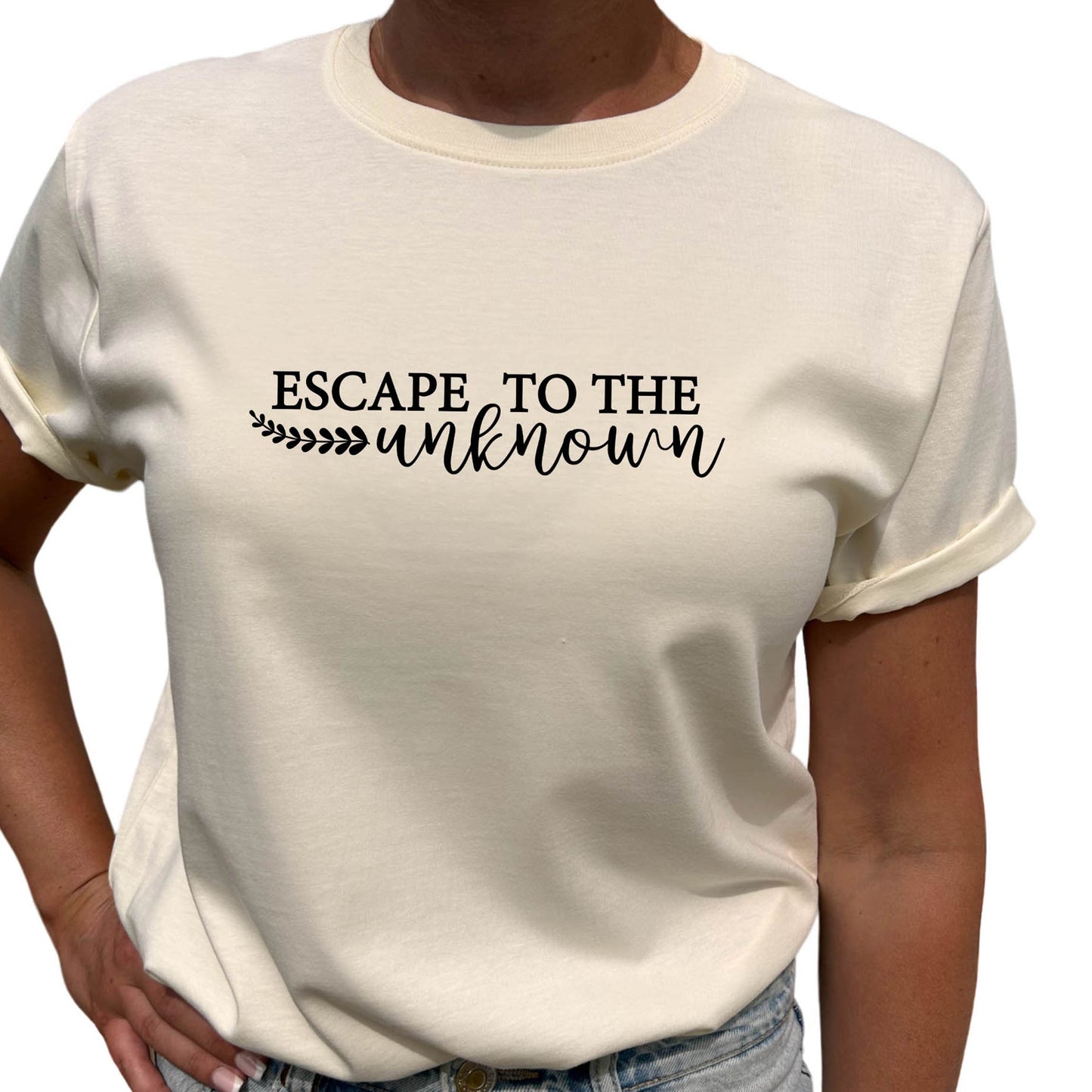 Escape To The Unknown T-shirt-Lovely Text