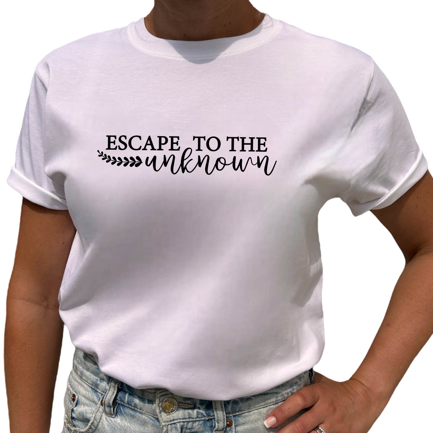Escape To The Unknown T-shirt-Lovely Text