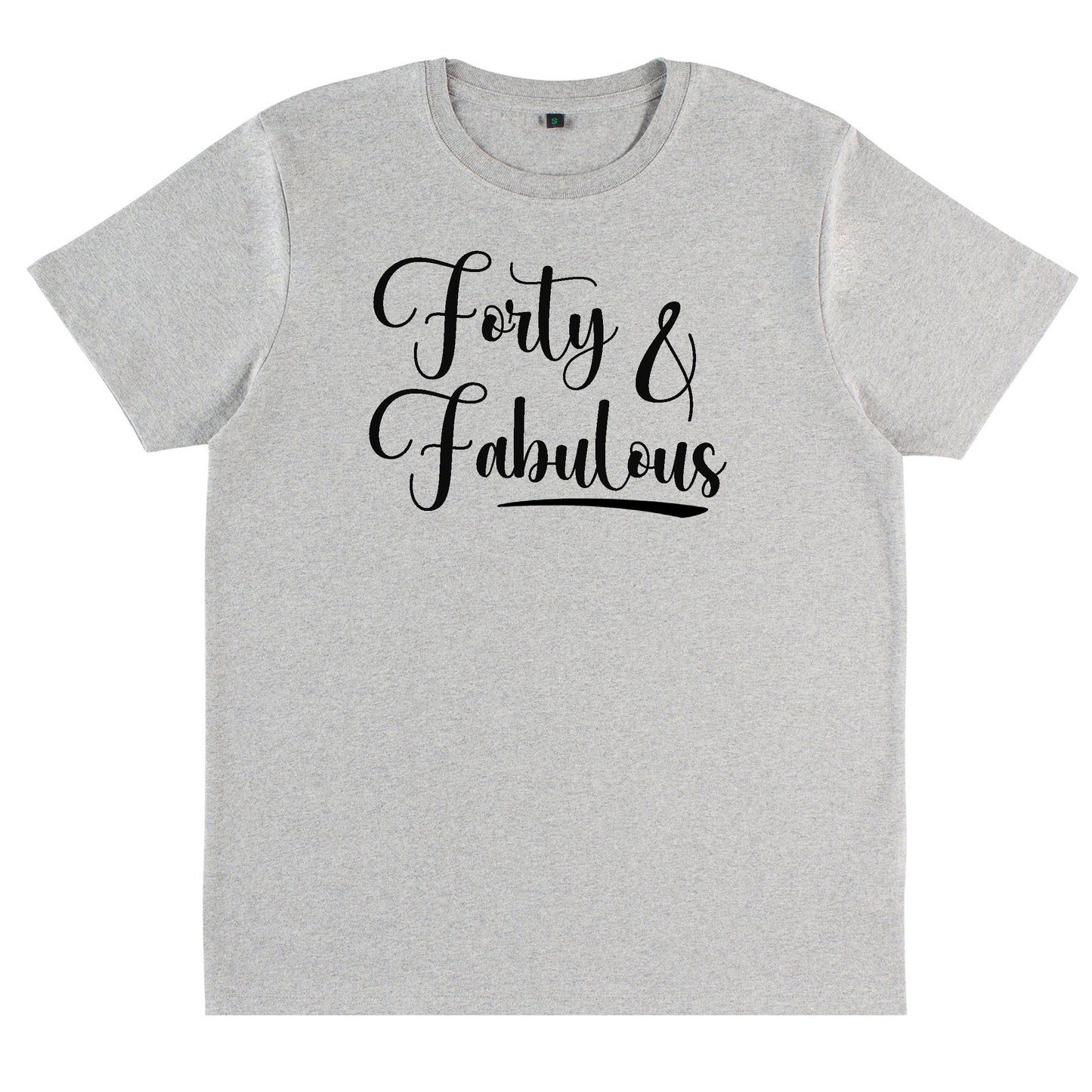 Forty & Fabulous Födelsedags T-shirt-Lovely Text