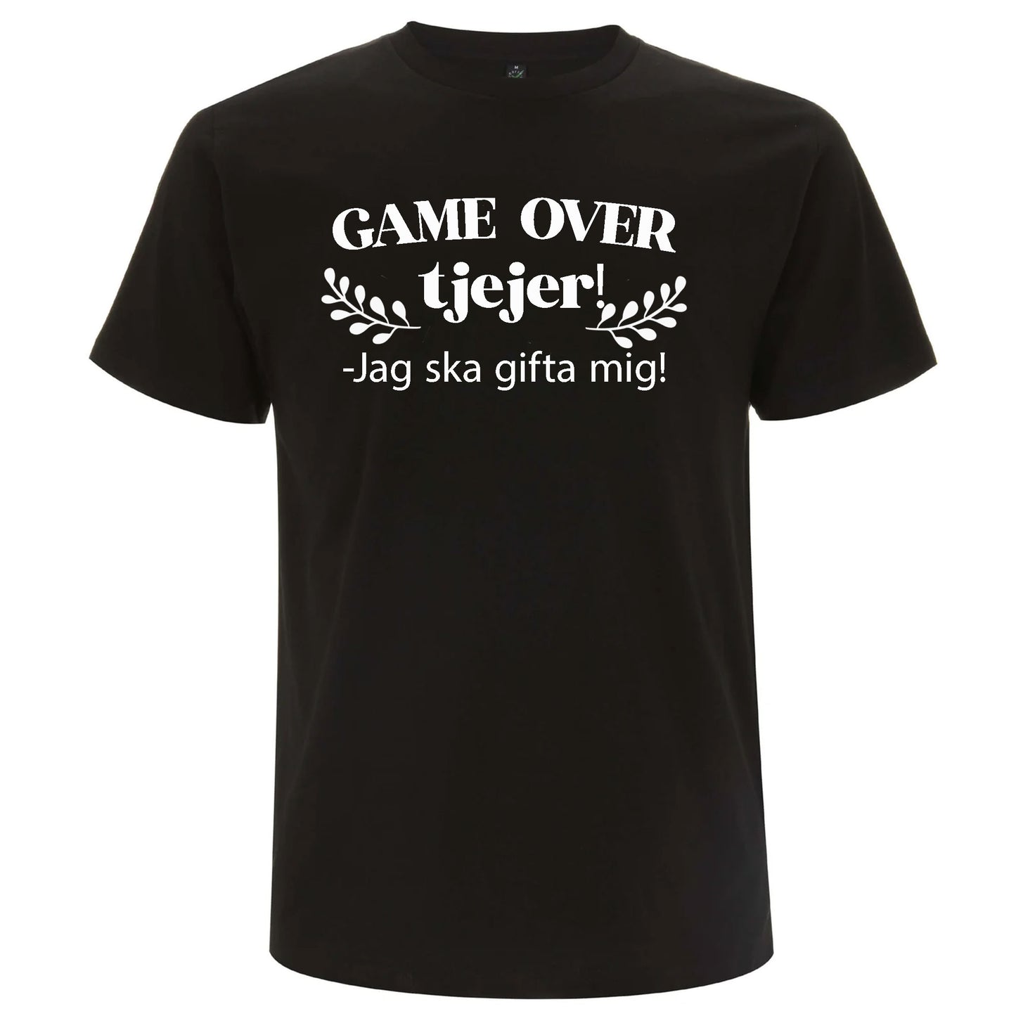 Svensexa - Game Over T-shirt – Tjejer, jag ska gifta mig!-Lovely Text
