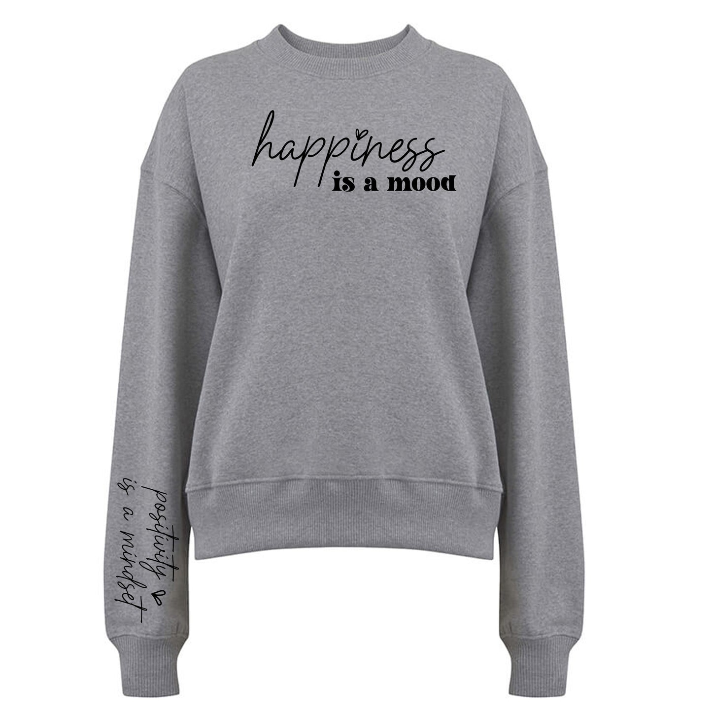 Happiness Is a Mood Tröja-Lovely Text