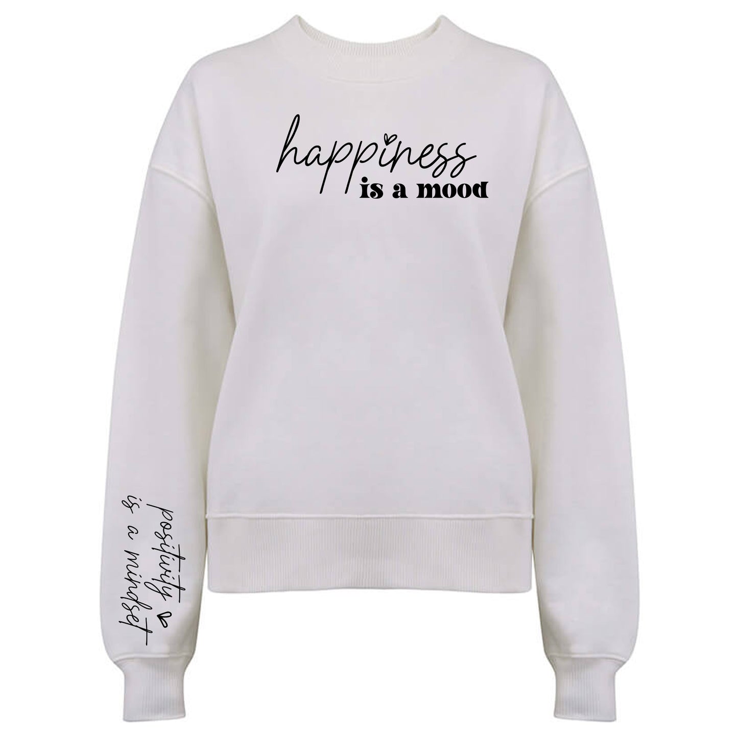 Happiness Is a Mood Tröja-Lovely Text