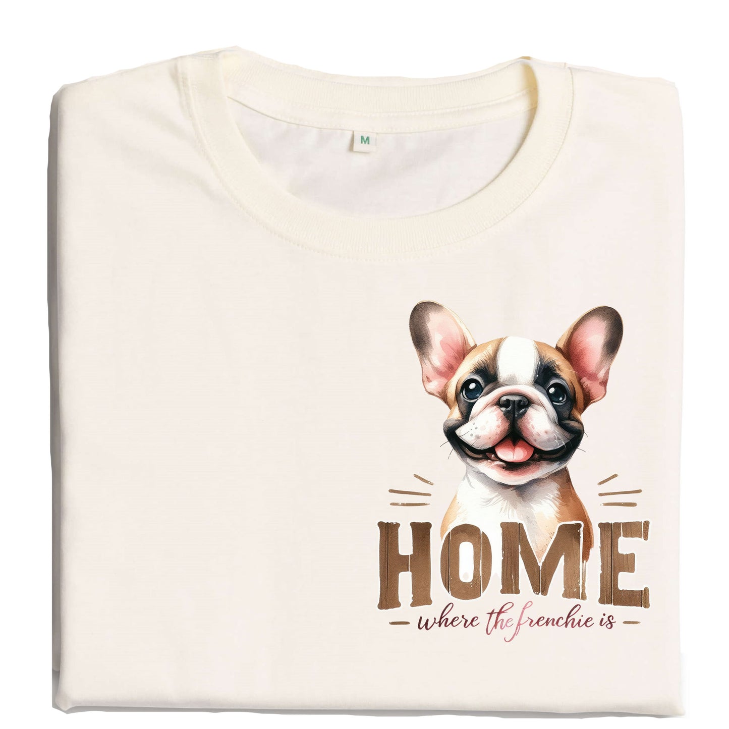 Fransk Bulldog T-shirt – Home is where the Frenchie is