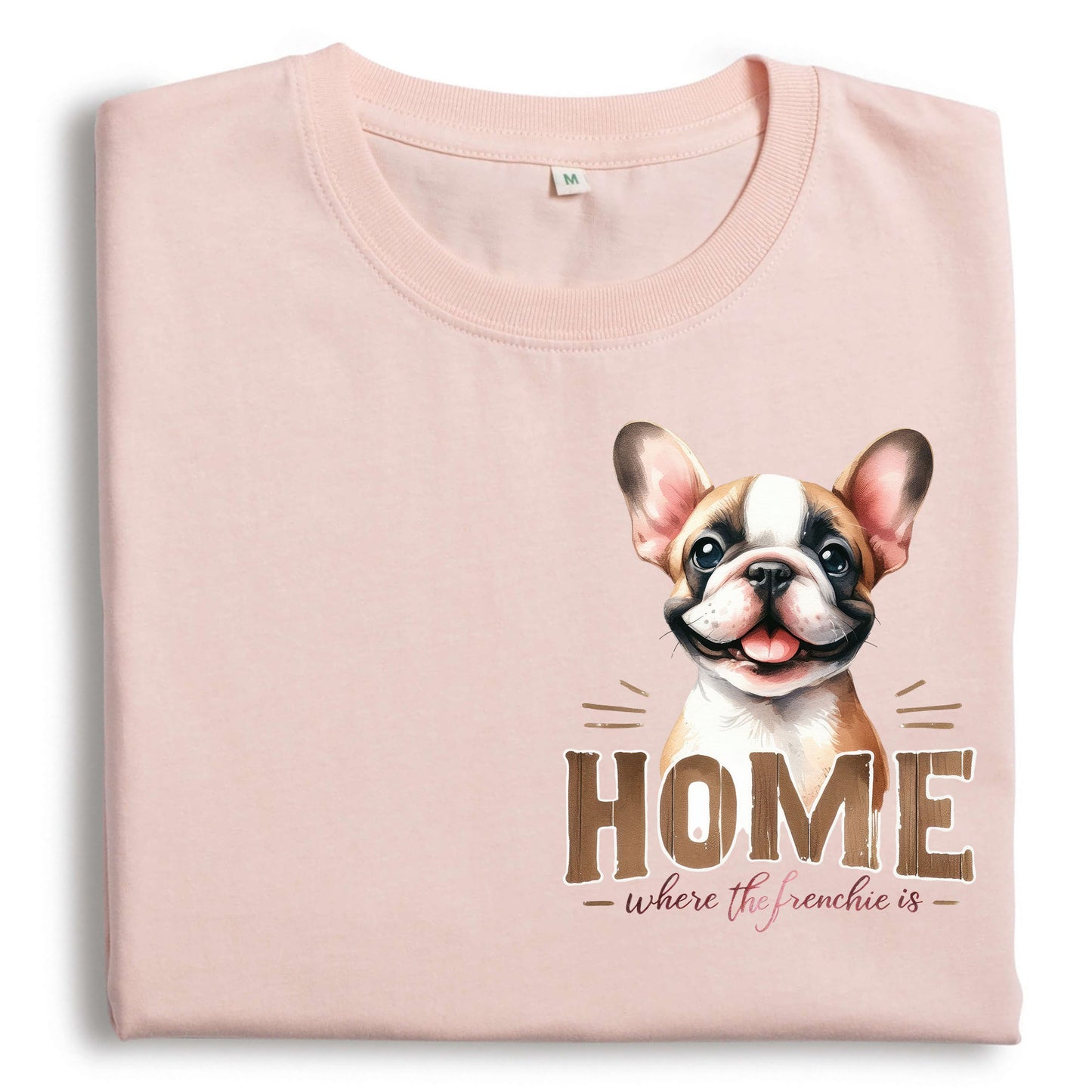 Fransk Bulldog T-shirt – Home is where the Frenchie is