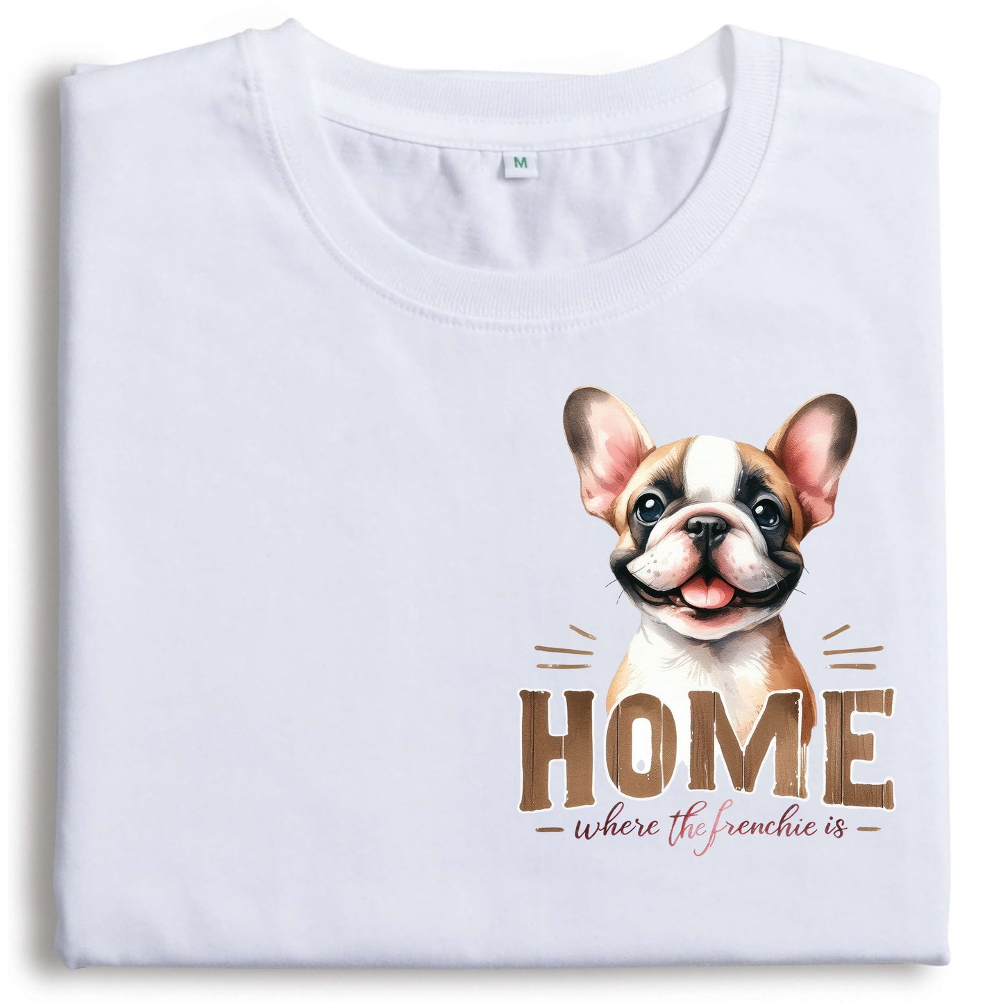 Fransk Bulldog T-shirt – Home is where the Frenchie is