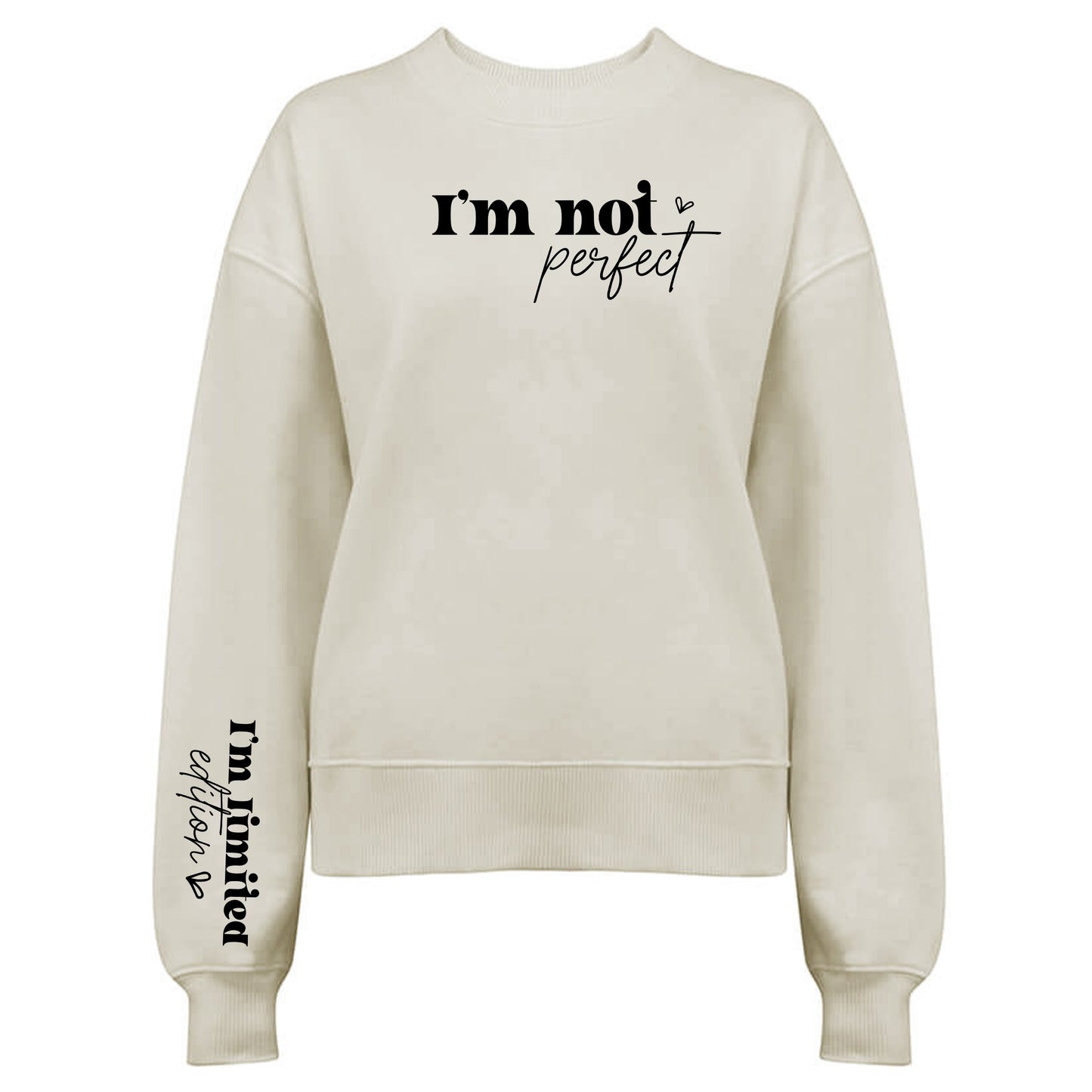 I'm Not Perfect Tröja-Lovely Text