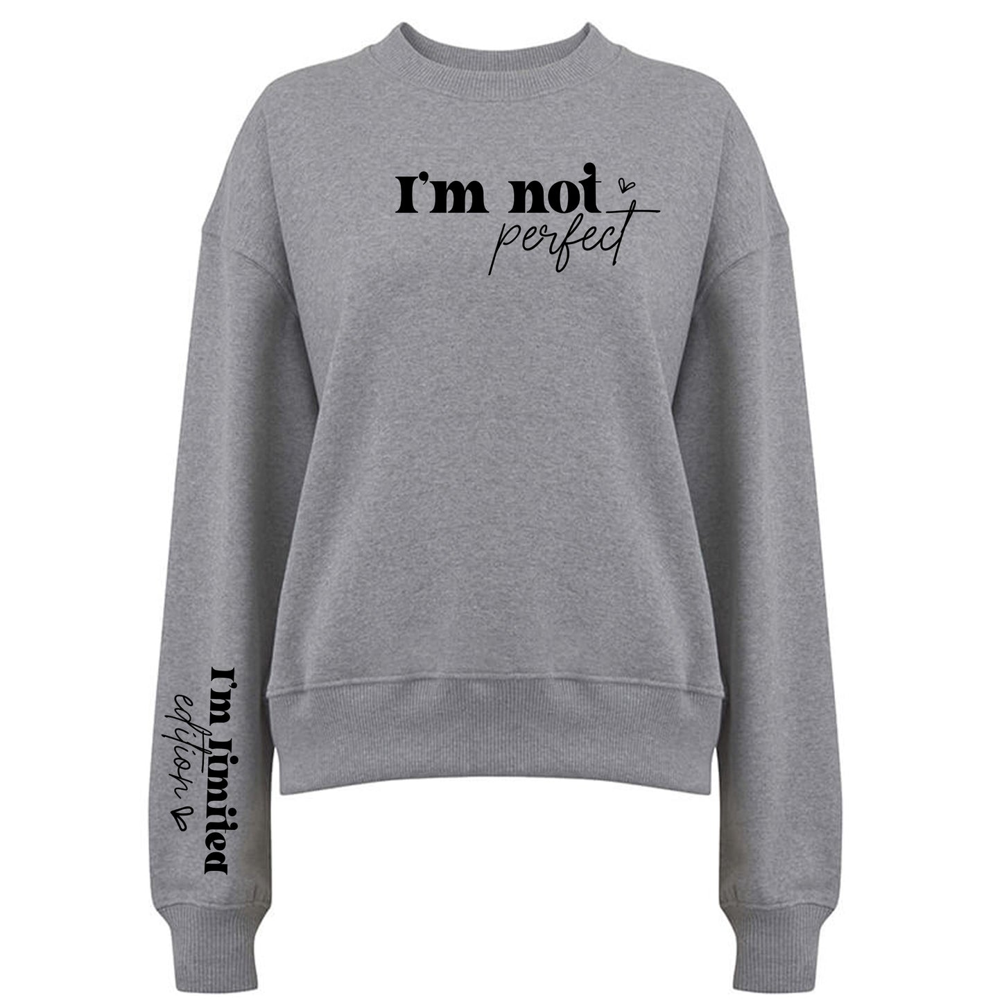 I'm Not Perfect Tröja-Lovely Text