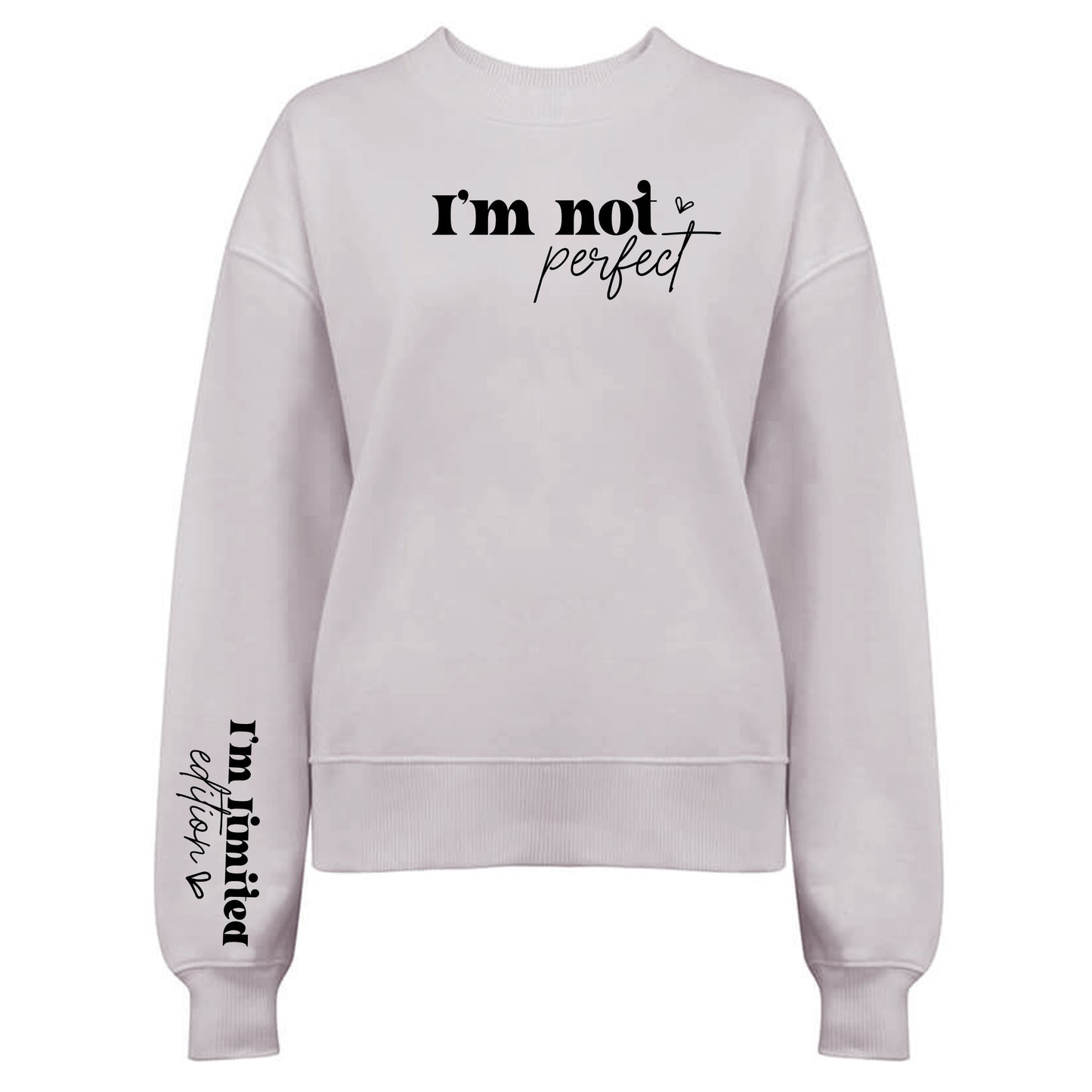 I'm Not Perfect Tröja-Lovely Text