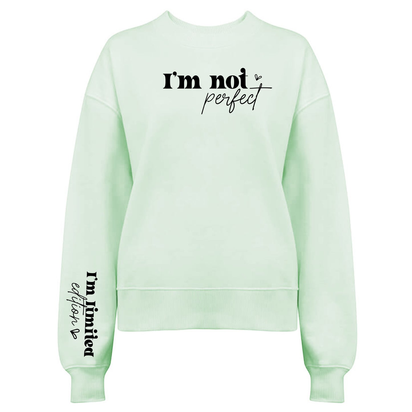I'm Not Perfect Tröja-Lovely Text