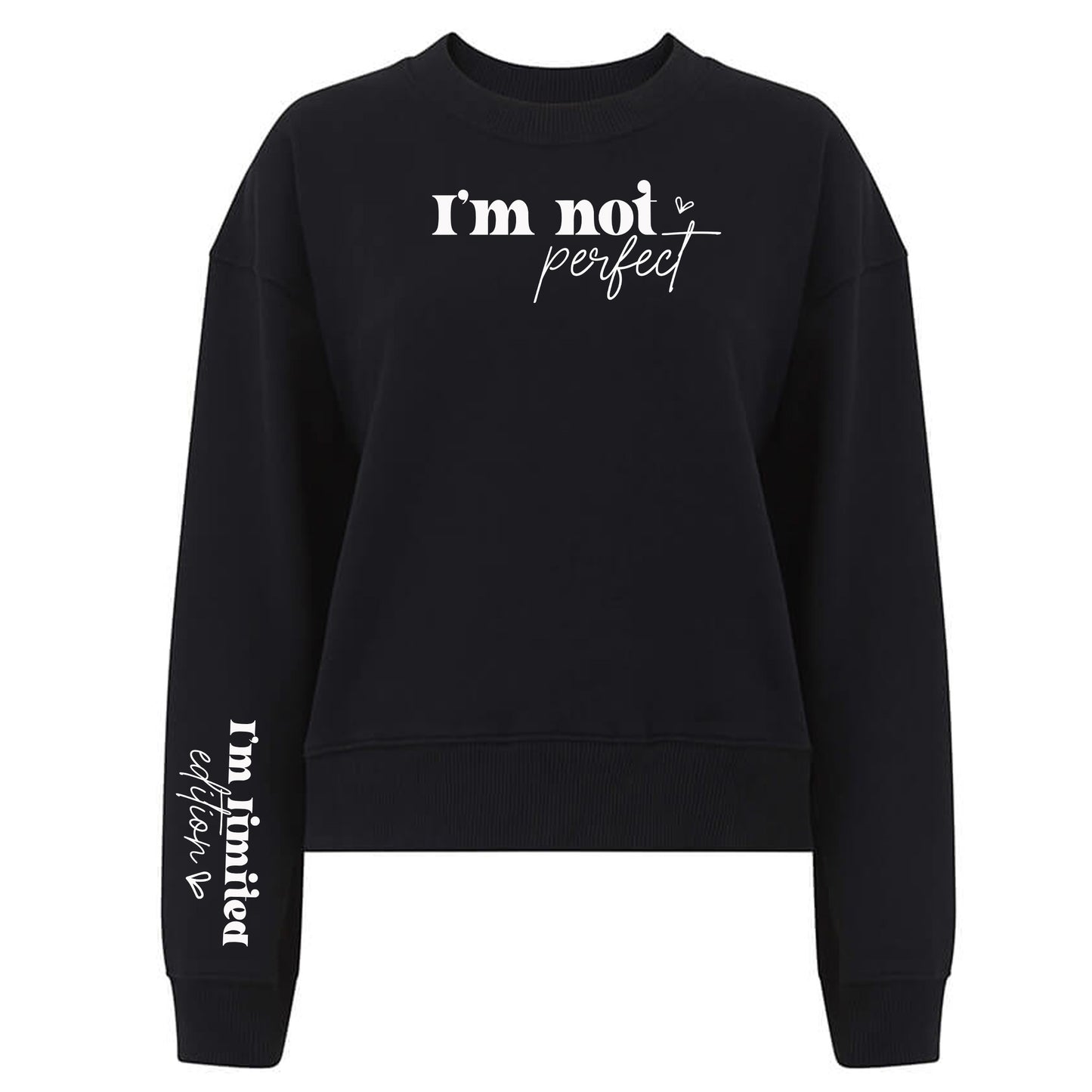 I'm Not Perfect Tröja-Lovely Text
