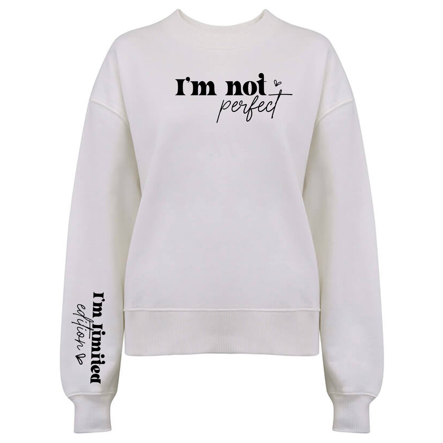 I'm Not Perfect Tröja-Lovely Text