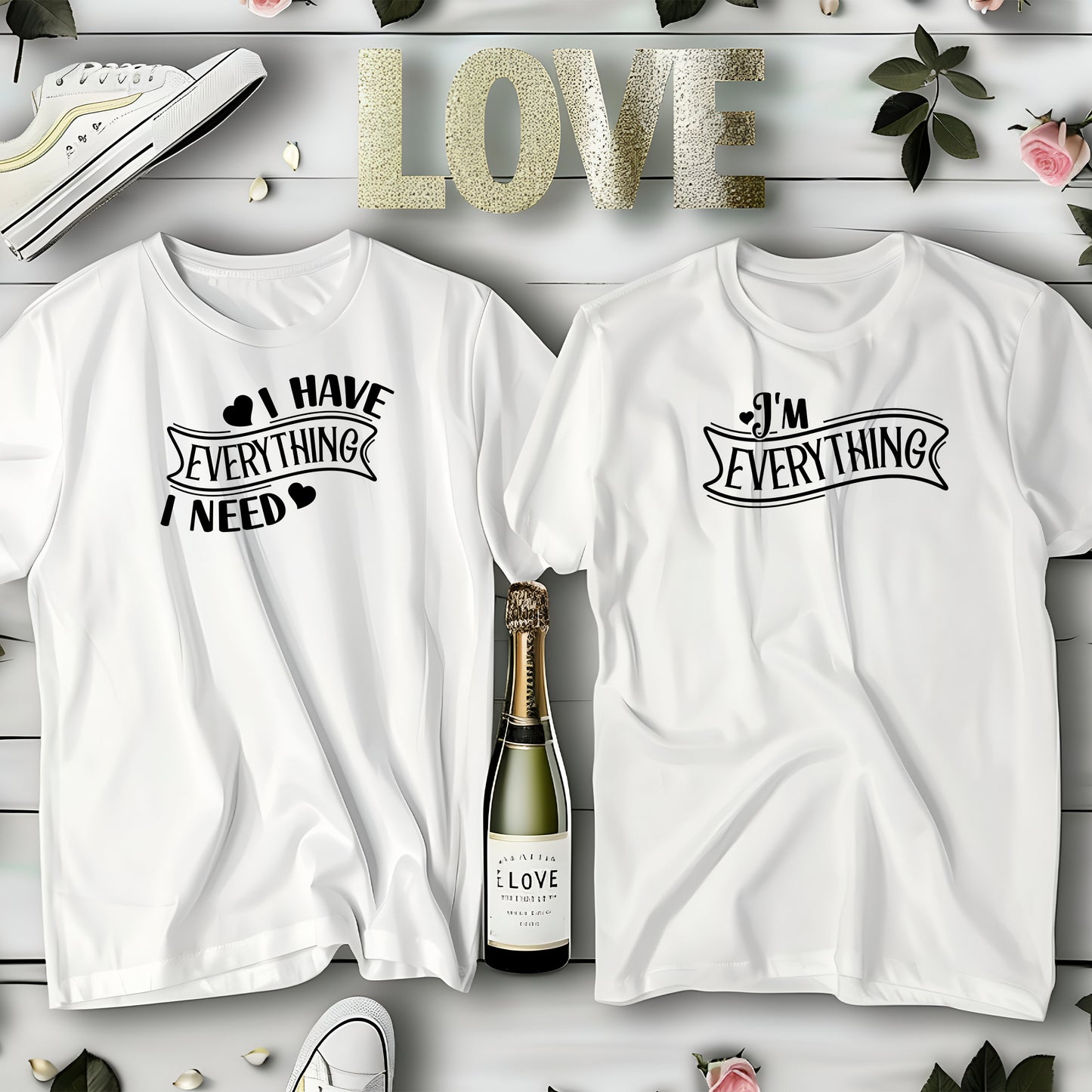 I Have Everything I Need & I Am Everything – T-shirts för Par-Lovely Text