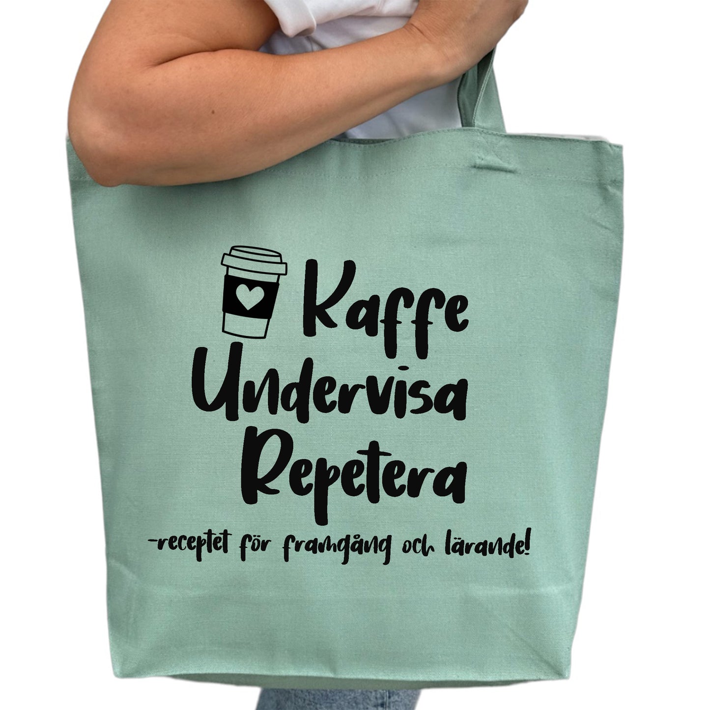 Kaffe Undervisa Repetera - Tygpåse Lärare-Lovely Text
