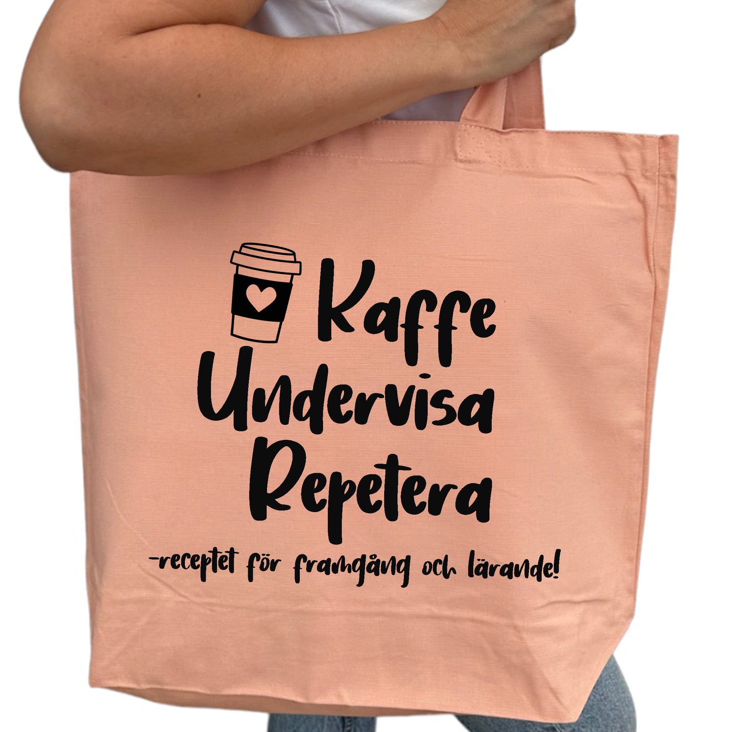 Kaffe Undervisa Repetera - Tygpåse Lärare-Lovely Text