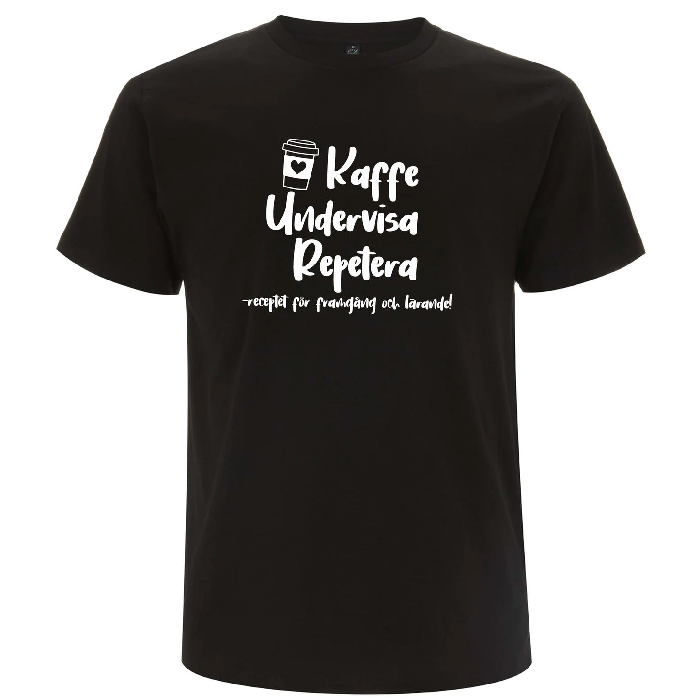 Kaffe Undervisa Repetera - T-shirt Lärare-Lovely Text