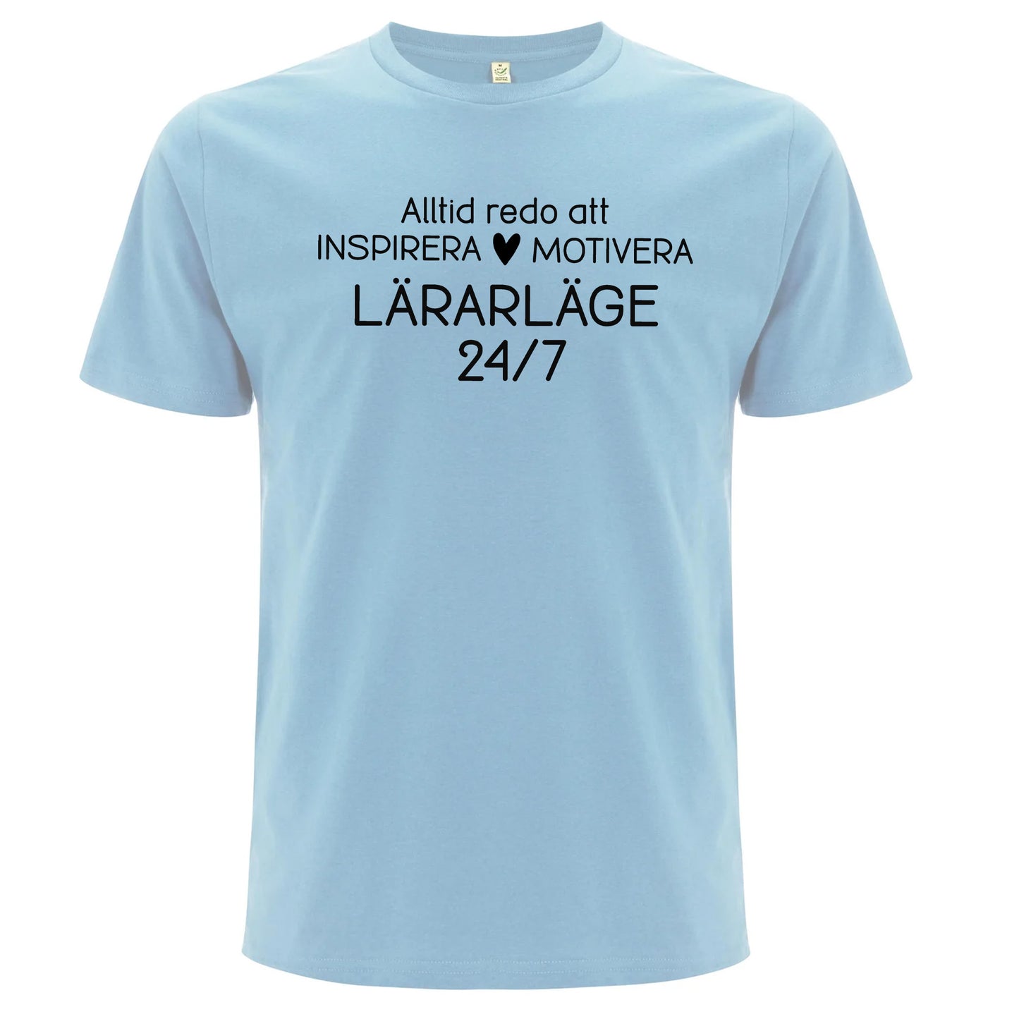 Lärarläge 24/7 - T-shirt Lärare-Lovely Text