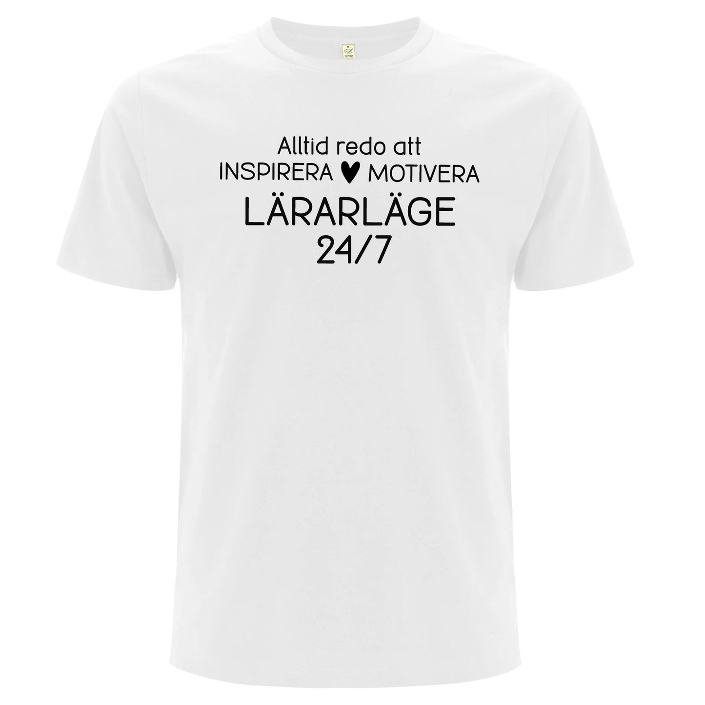Lärarläge 24/7 - T-shirt Lärare-Lovely Text