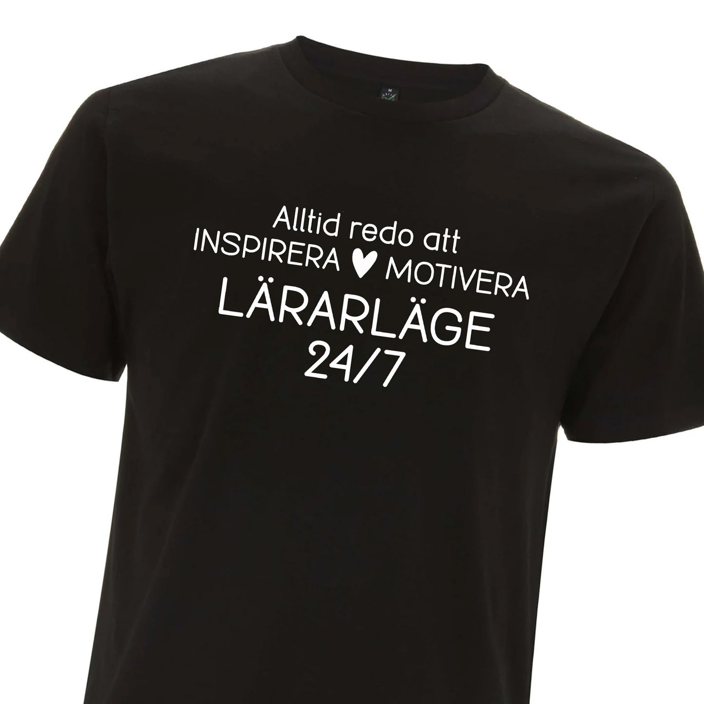Lärarläge 24/7 - T-shirt Lärare-Lovely Text