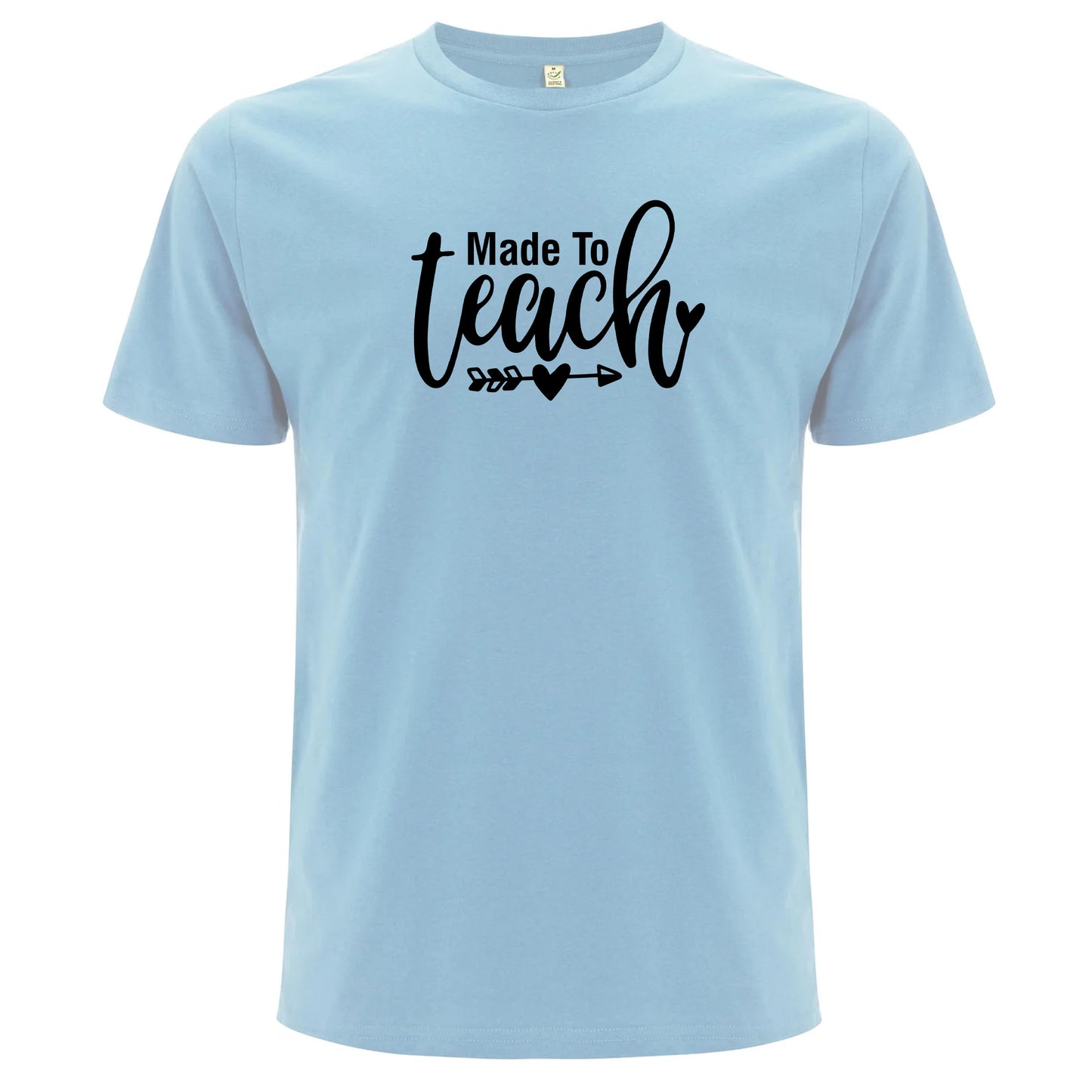 Made to Teach – Skapad För Att Undervisa T-shirt-Lovely Text