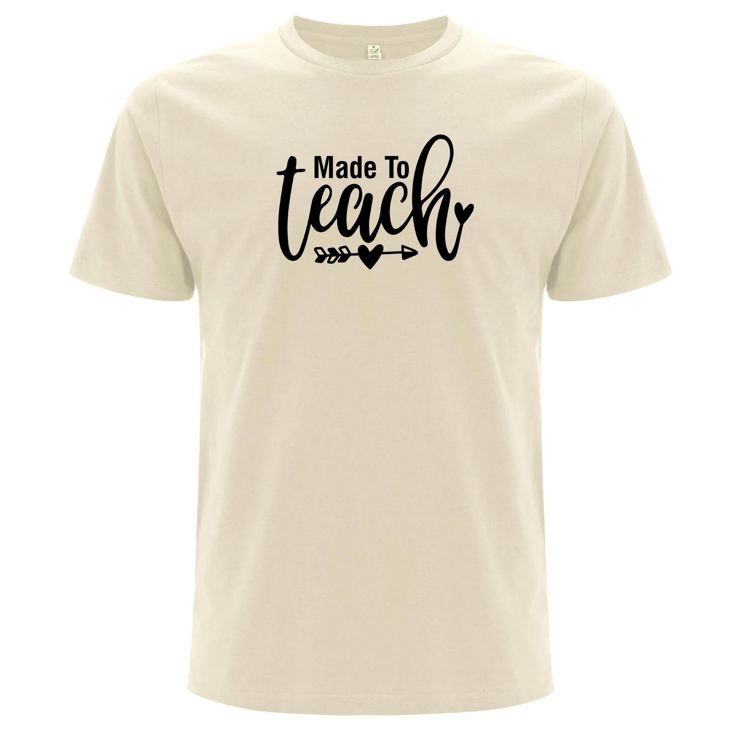 Made to Teach – Skapad För Att Undervisa T-shirt-Lovely Text