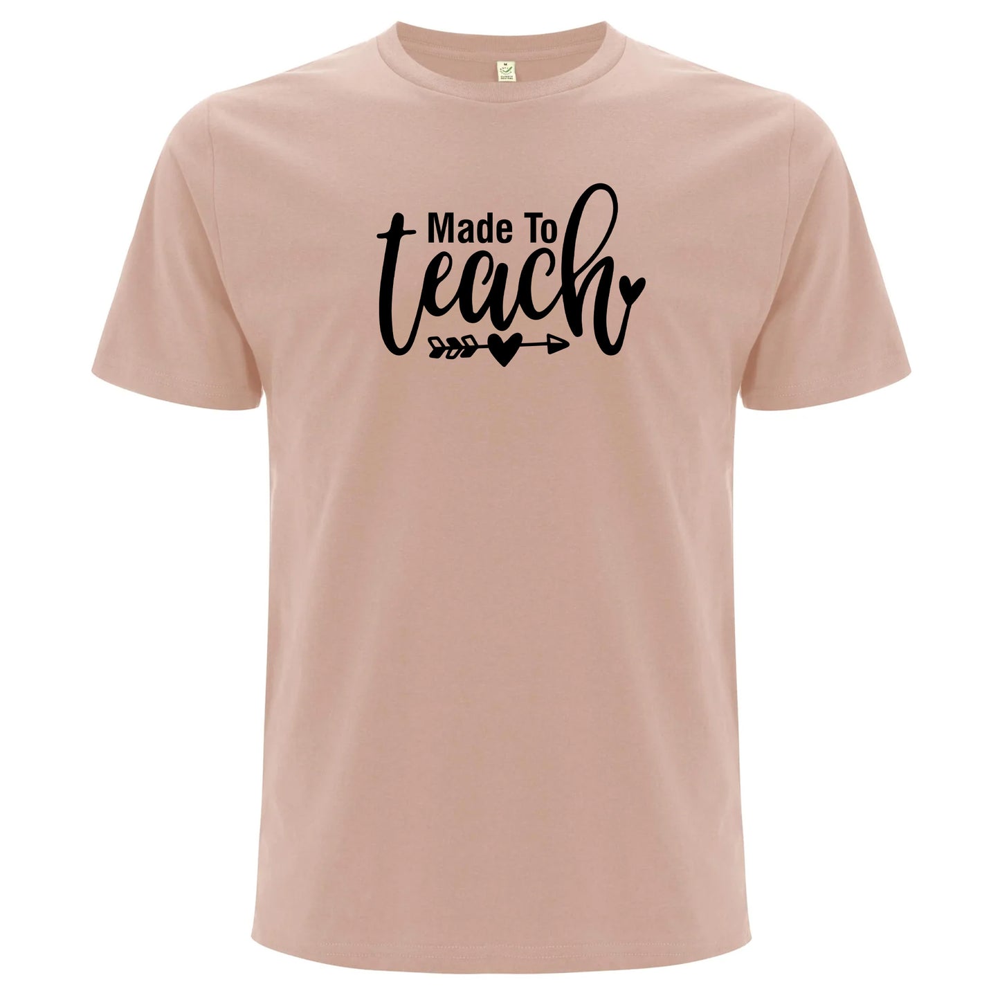 Made to Teach – Skapad För Att Undervisa T-shirt-Lovely Text