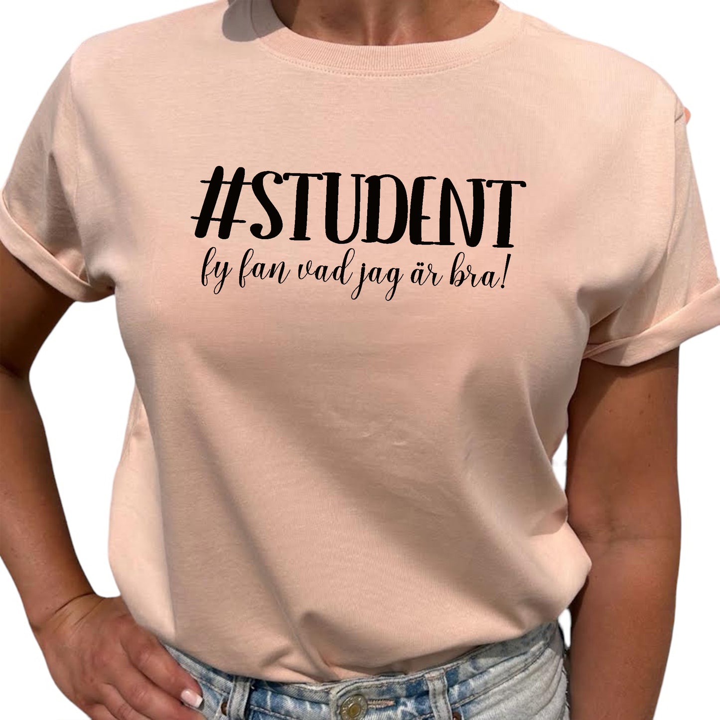 #Student - Fy fan vad jag är bra! T-shirt-Lovely Text