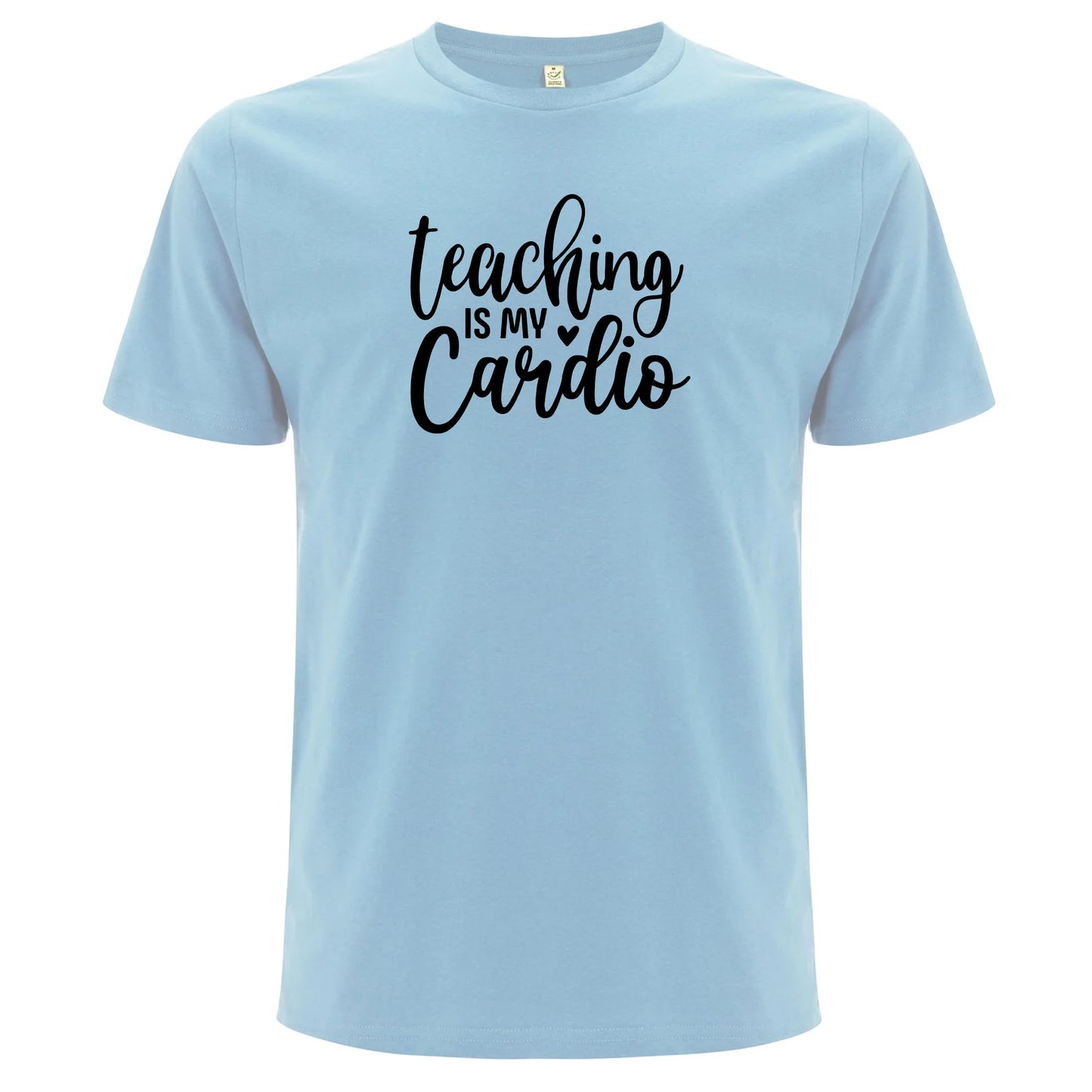 Teaching Is My Cardio – Undervisning Är Min Cardio T-shirt-Lovely Text