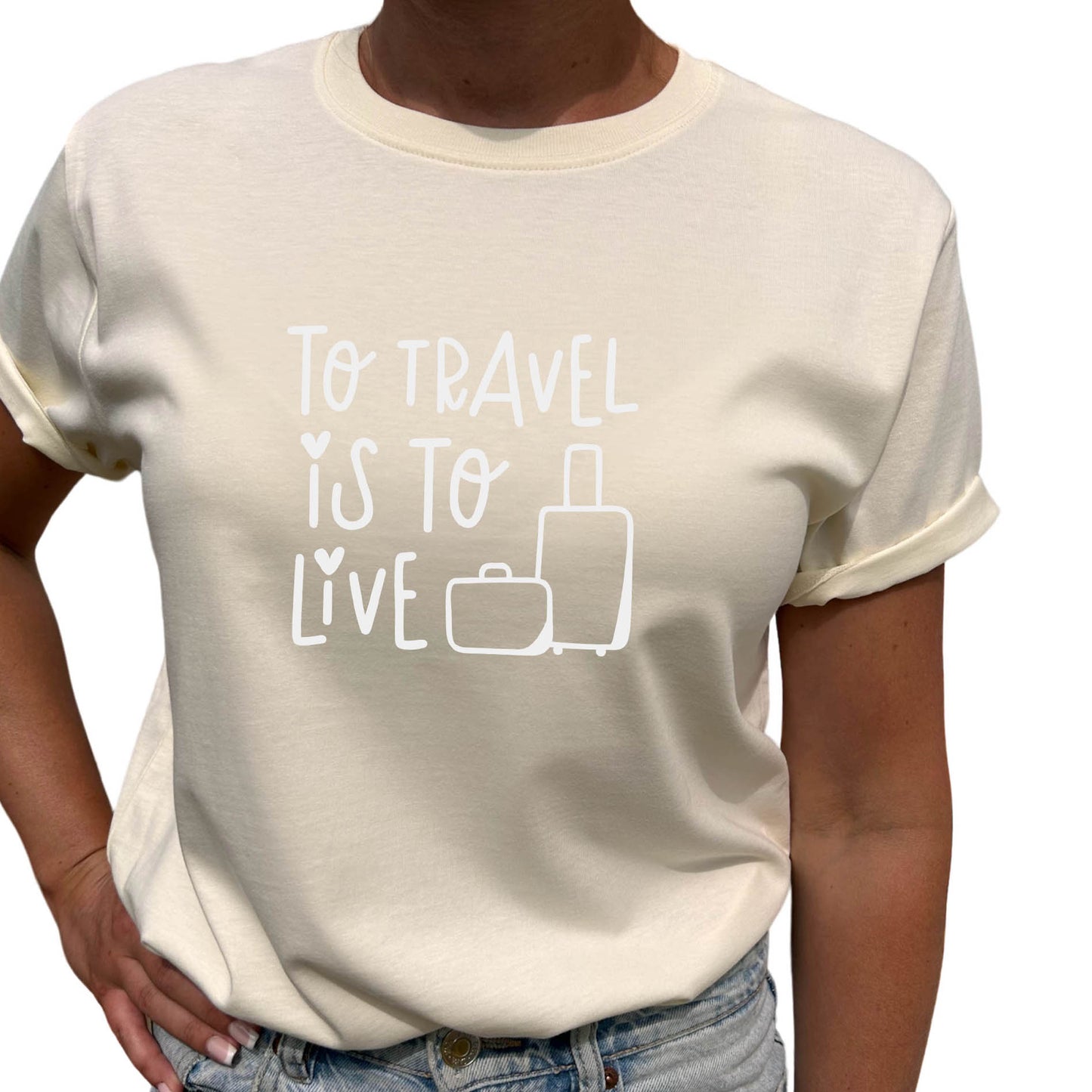 To Travel Is To Live T-shirt-Lovely Text
