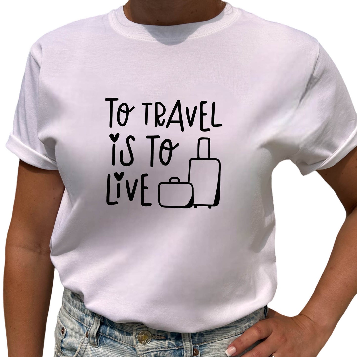 To Travel Is To Live T-shirt-Lovely Text