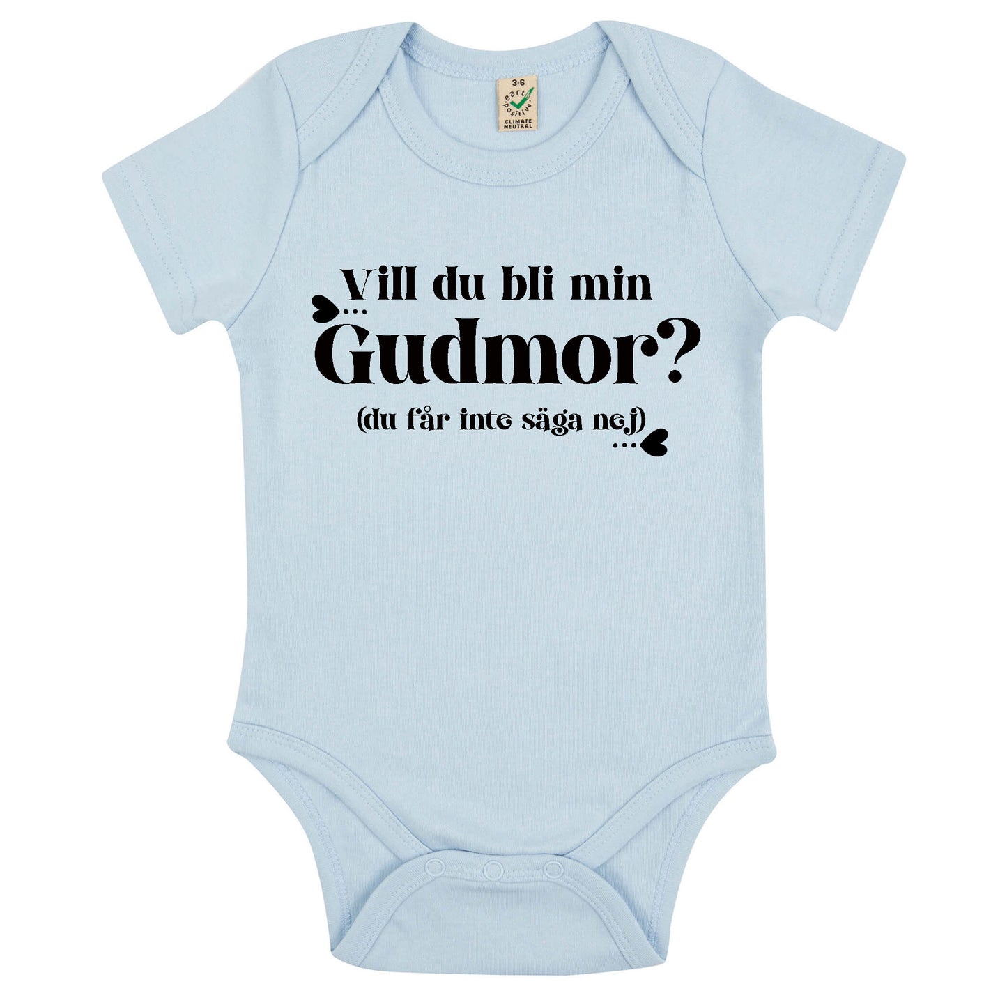 Vill du bli min Gudmor/Gudfar? (Du får inte säga nej) Babybody Nyfödd-Lovely Text