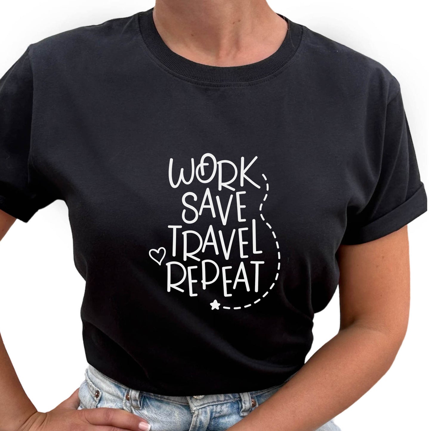 Work Save Travel Repeat T-shirt-Lovely Text