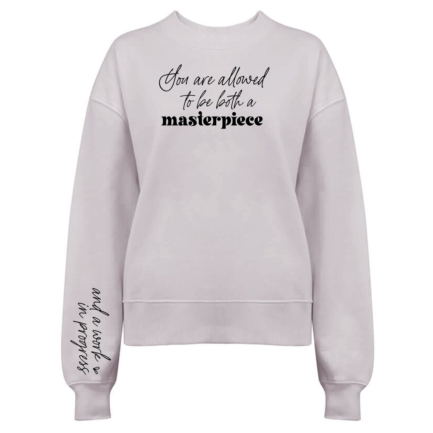 You Are Allowed To Be Both A Masterpiece Tröja-Lovely Text