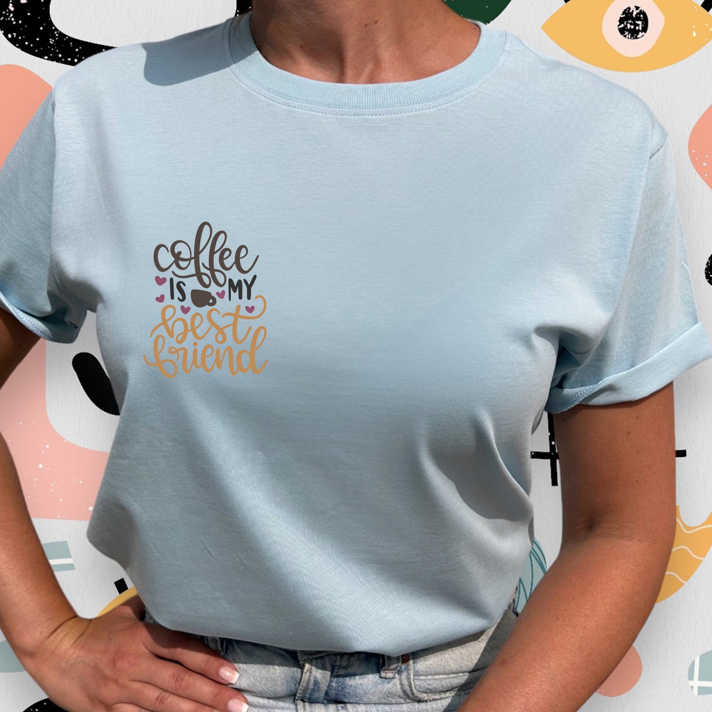 Coffee is My Best Friend T-shirt-Lovely Text
