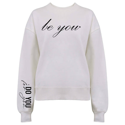Be You Do You For You Tröja