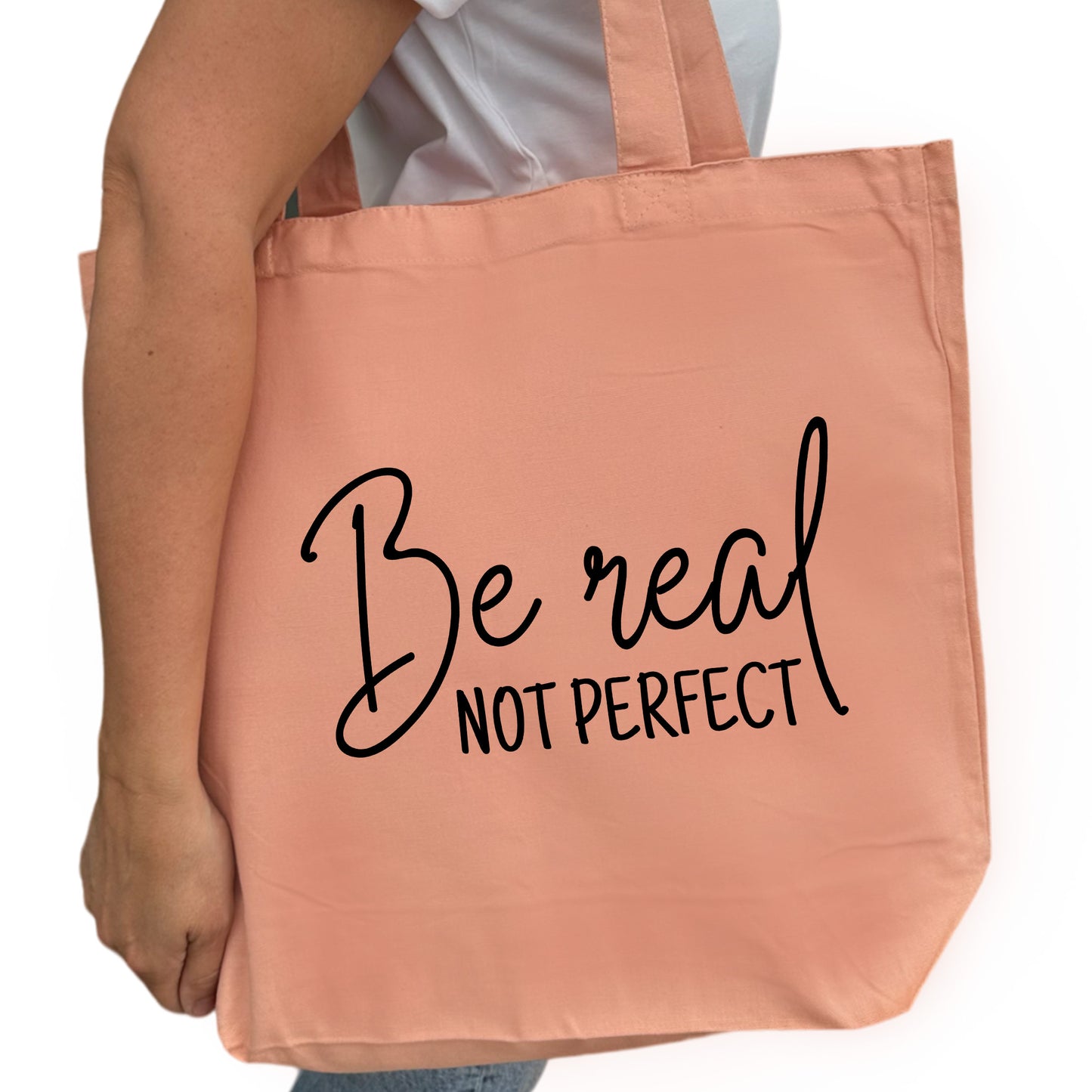 Be Real Not Perfect Tygpåse
