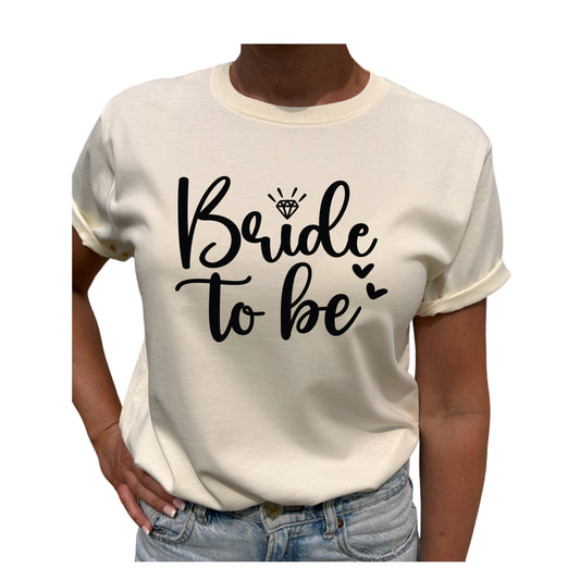 Bride to be T-shirt