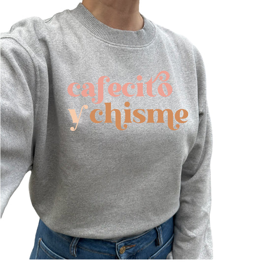 Cafecito y Chisme Sweatshirt