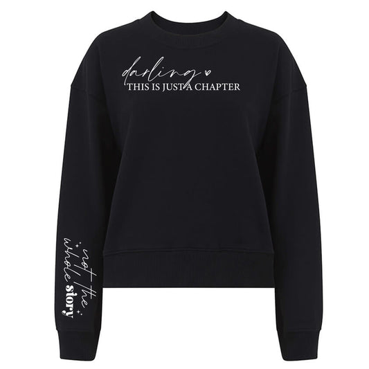 Darling This Is Just a Chapter Sweatshirt