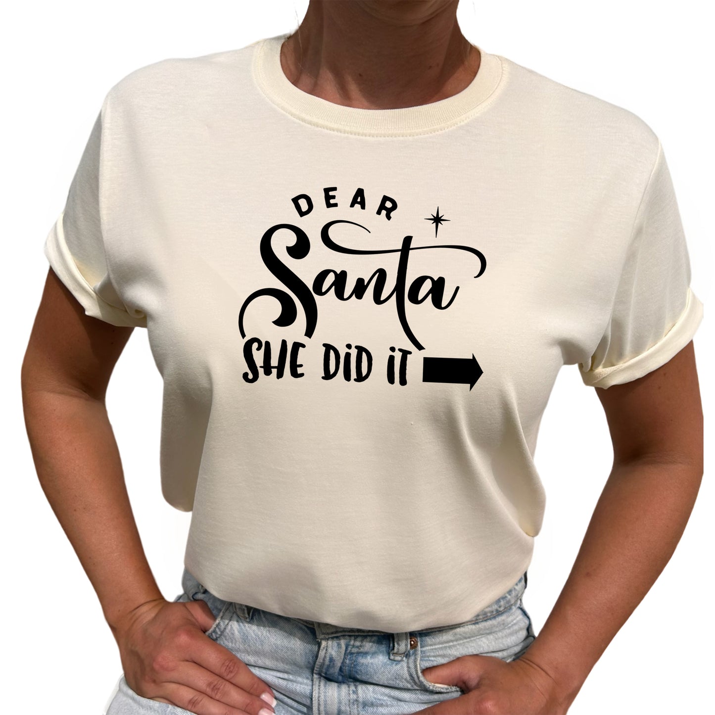 Dear Santa She Did It Jul T-shirt
