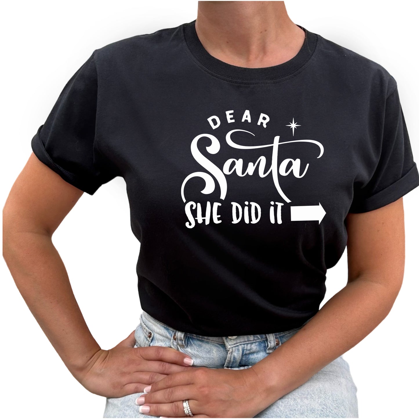 Dear Santa She Did It Jul T-shirt